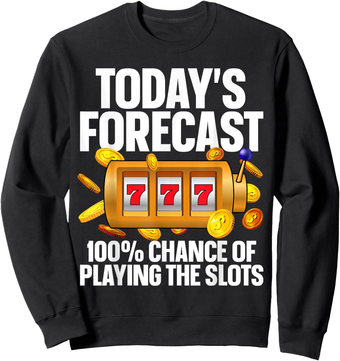 Funny Slot Machine Design Women Casino Slot Machine Sweatshirt - Sweatshirt | Black