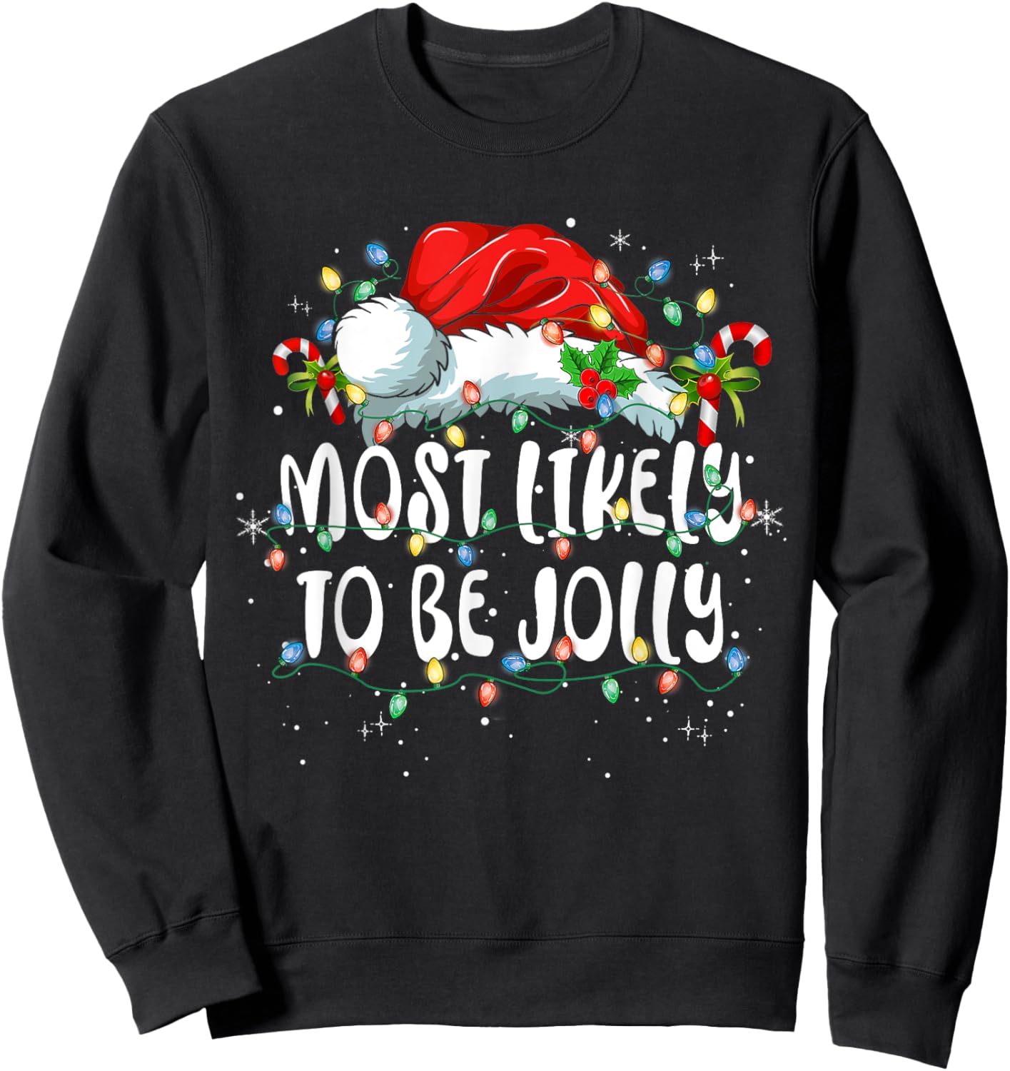 Most Likely To Be Jolly Funny Family Matching Christmas Sweatshirt - Sweatshirt | Black