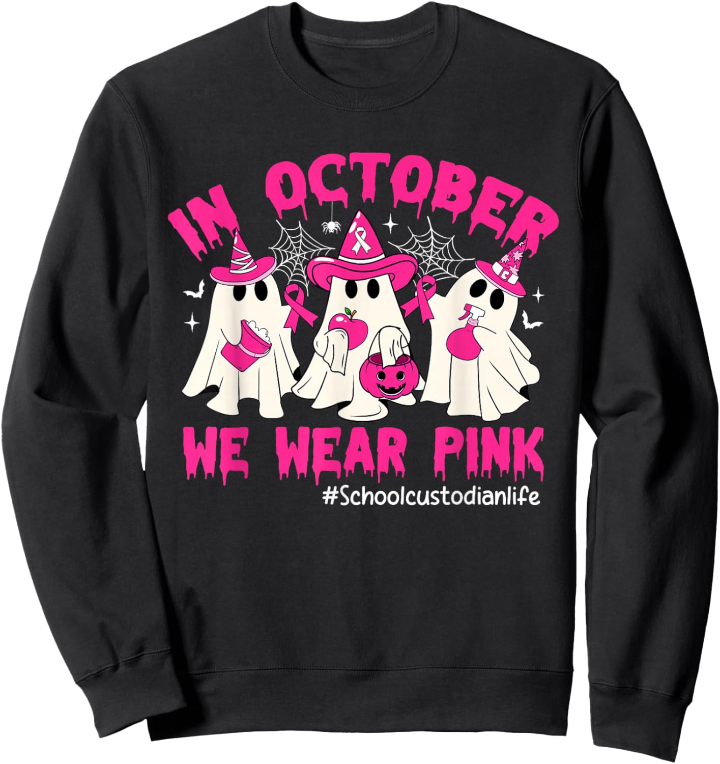 In October We Wear Pink School Custodian Life Breast Cancer Sweatshirt - Sweatshirt | Black