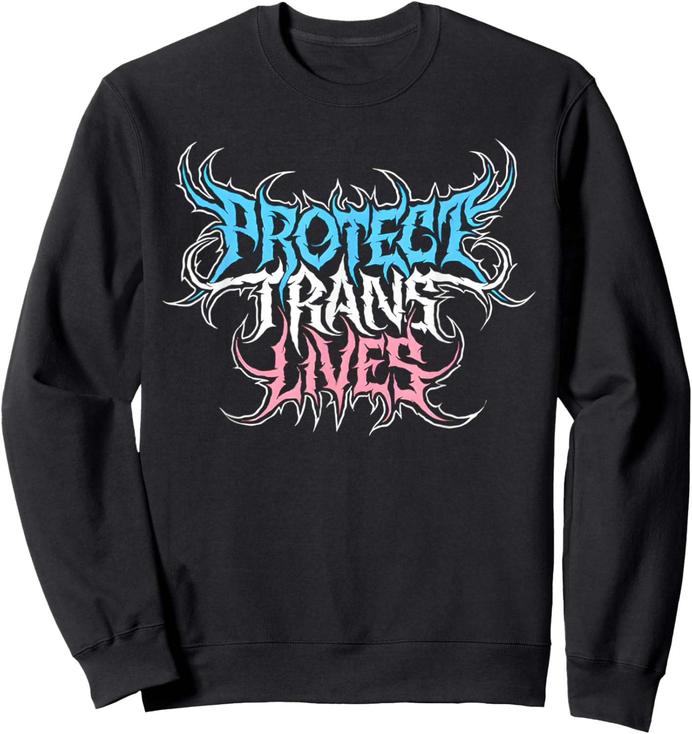 Protect Trans Lives Death Metal Pride Flag - Trans Rights Sweatshirt - Sweatshirt | Black
