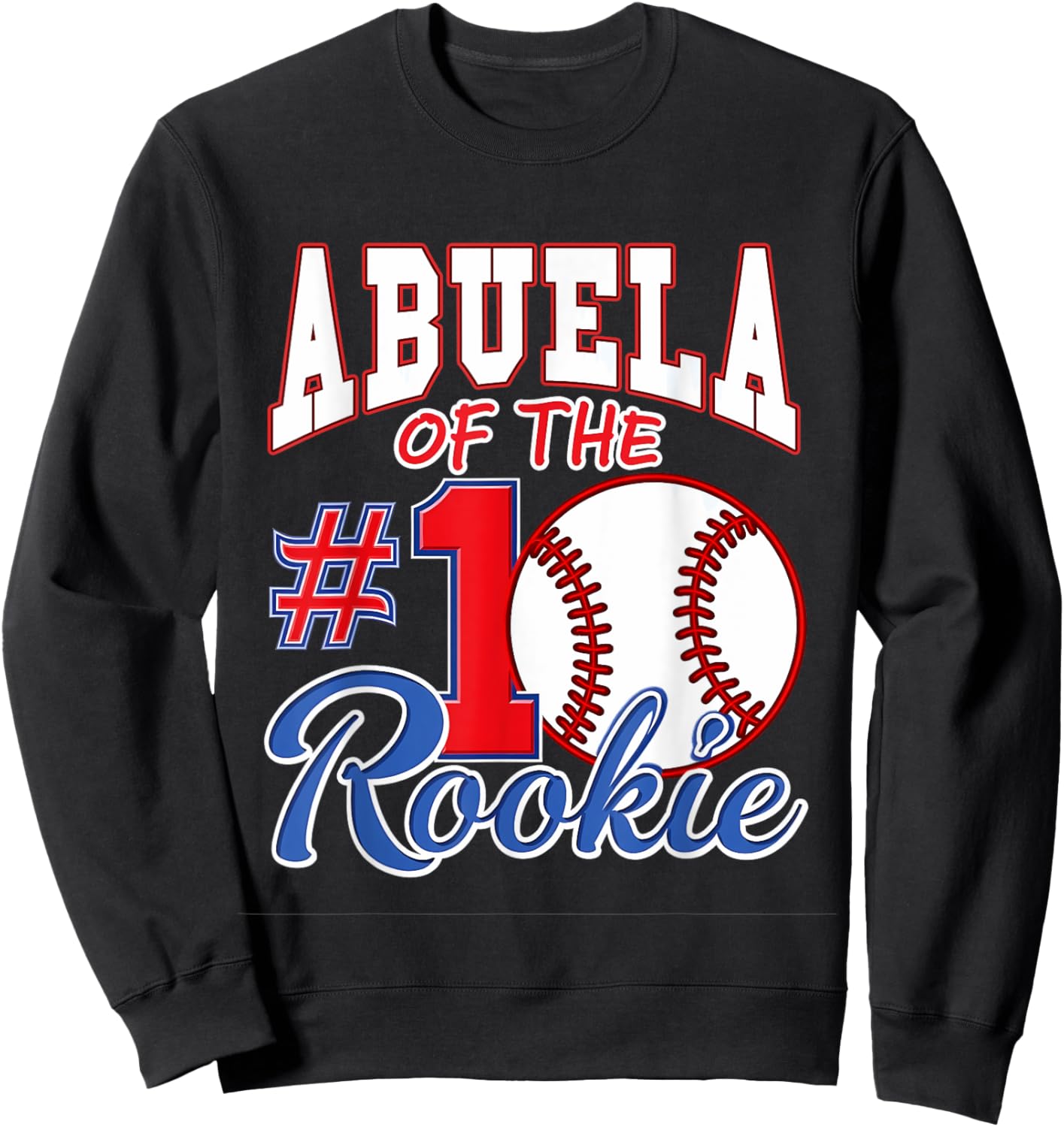 Retro Grandma Abuela Of The Number 1 Rookie Baseball Sweatshirt - Sweatshirt | Black