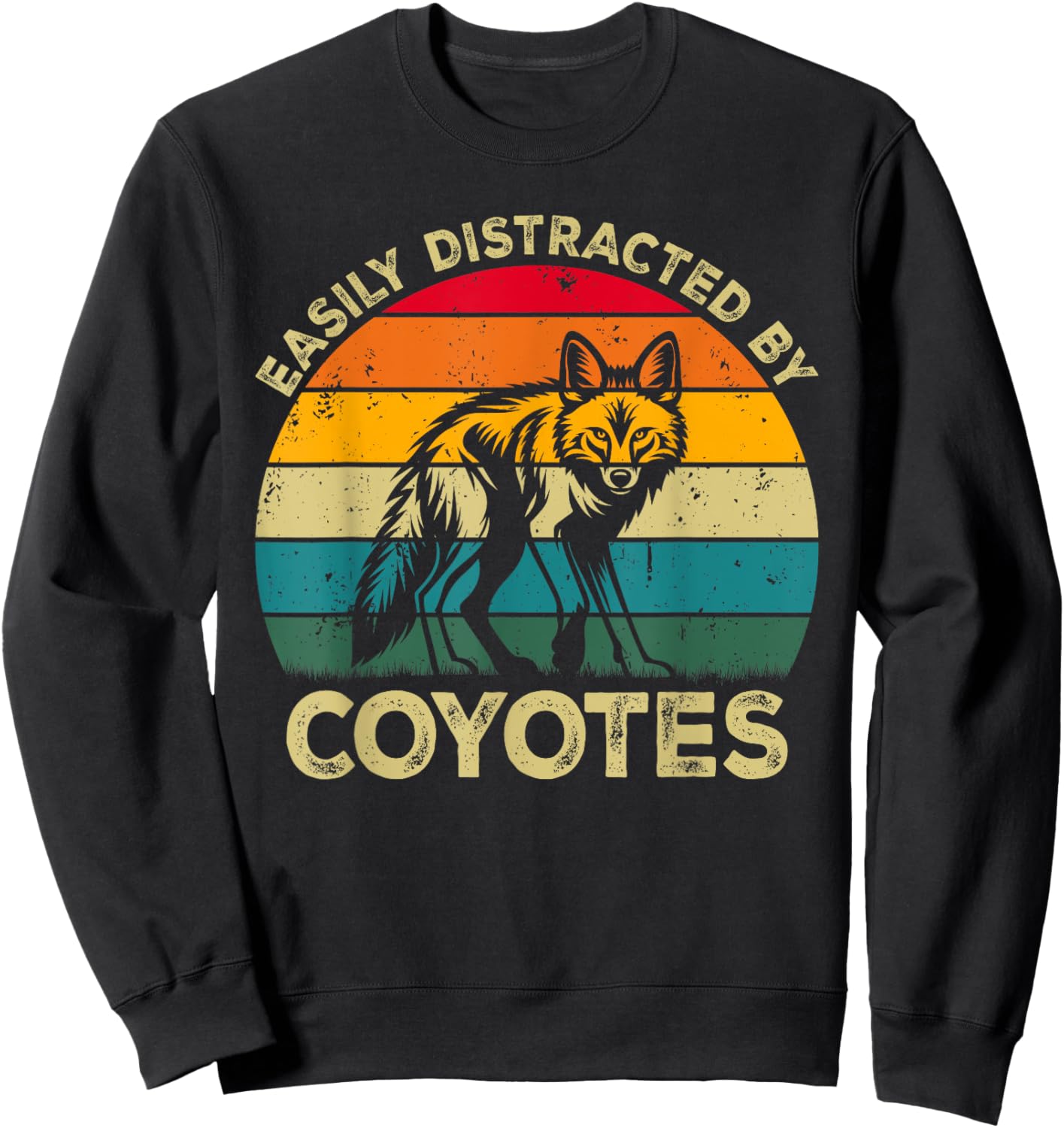 Easily Distracted By Coyotes, Funny Cute Coyote Lovers Sweatshirt - Sweatshirt | Black