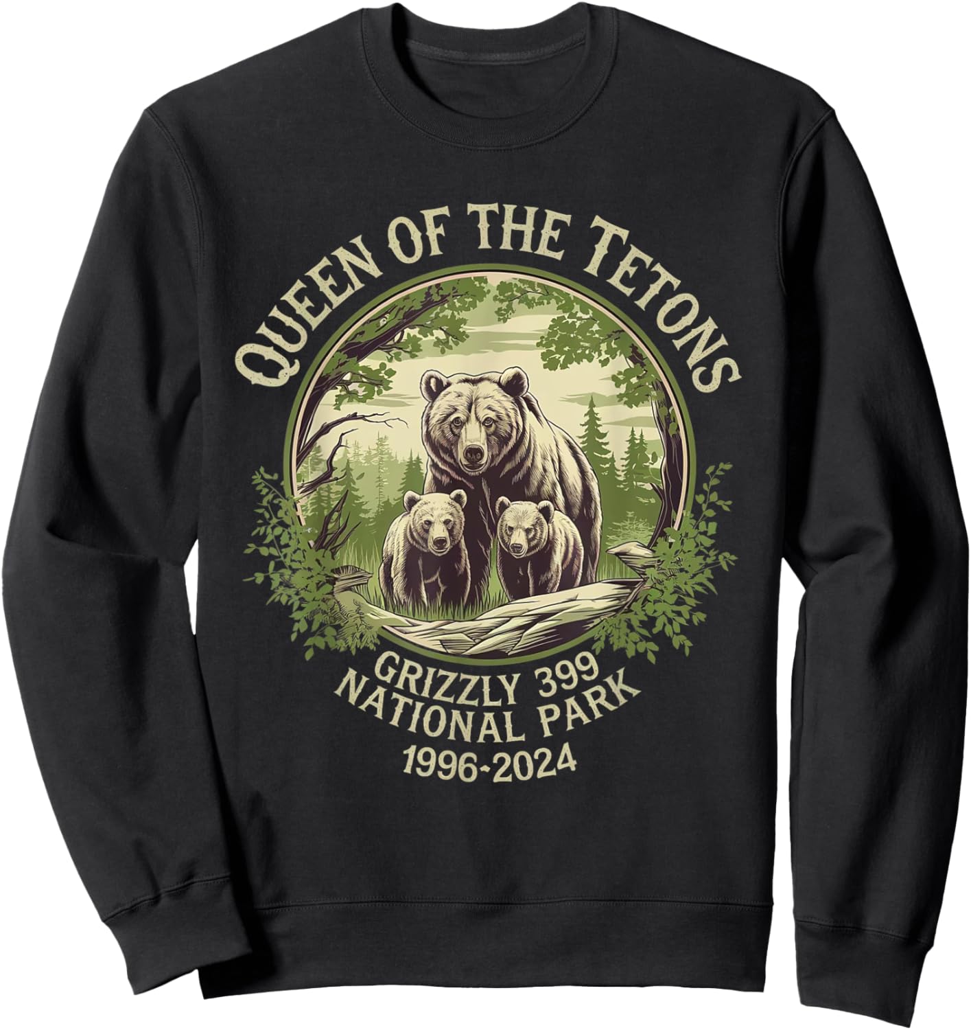 Queen Of The Tetons Grizzly 399 Wildlife Preserve 1996-2024 Sweatshirt - Sweatshirt | Black