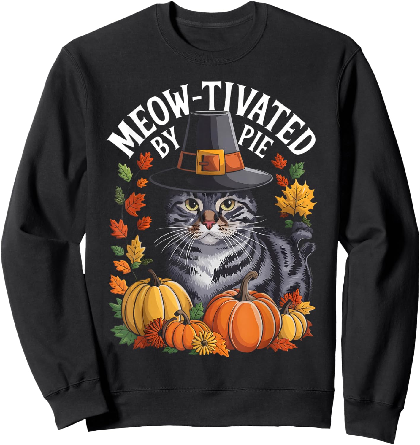 Thanksgiving Pilgrim Cat Lover Meow-tivated Sweatshirt - Sweatshirt | Black
