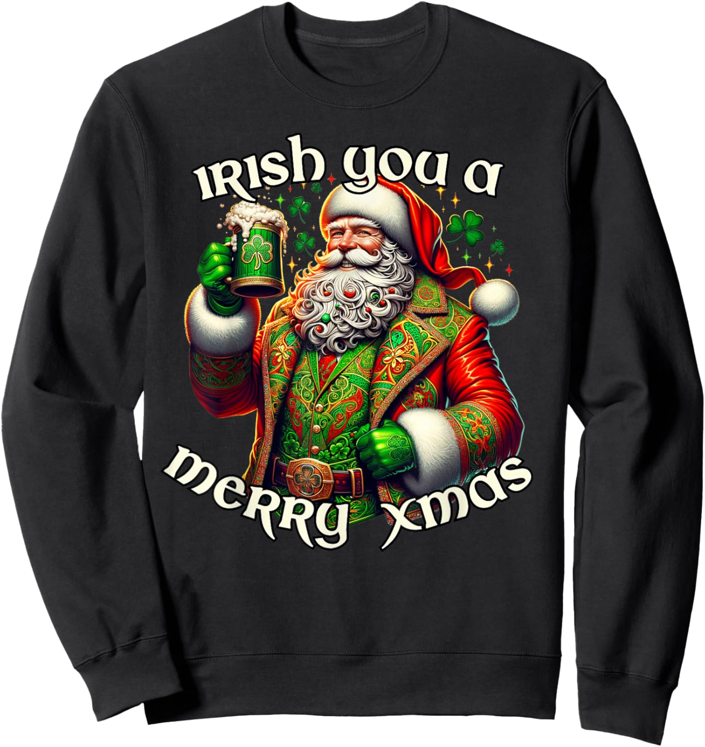 Irish You a Merry Xmas Santa Claus Fun Irish Holiday Sweatshirt - Sweatshirt | Black