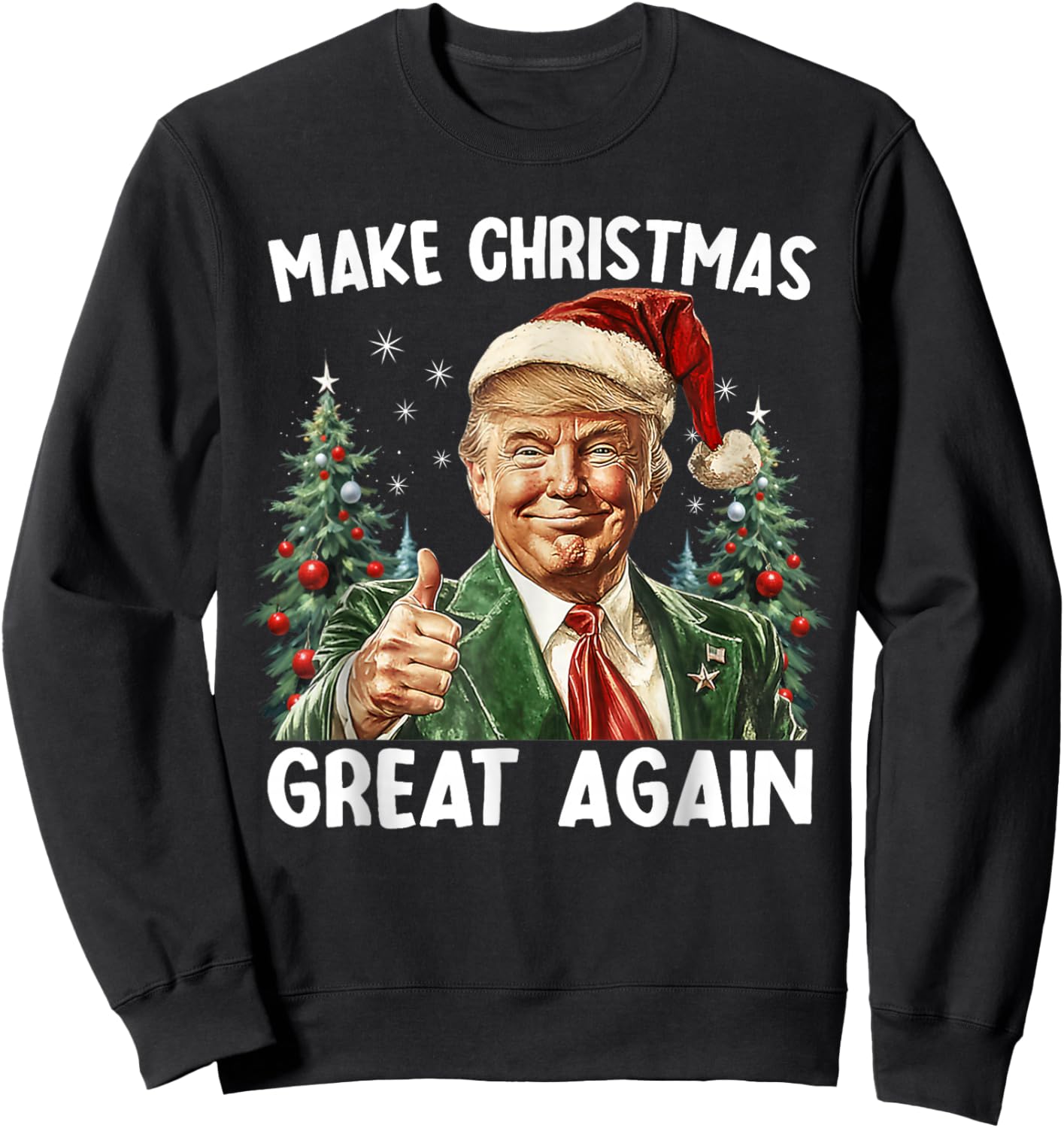 Make Christmas Great Again Funny Santa Trump 2025 Men Xmas Sweatshirt - Sweatshirt | Black
