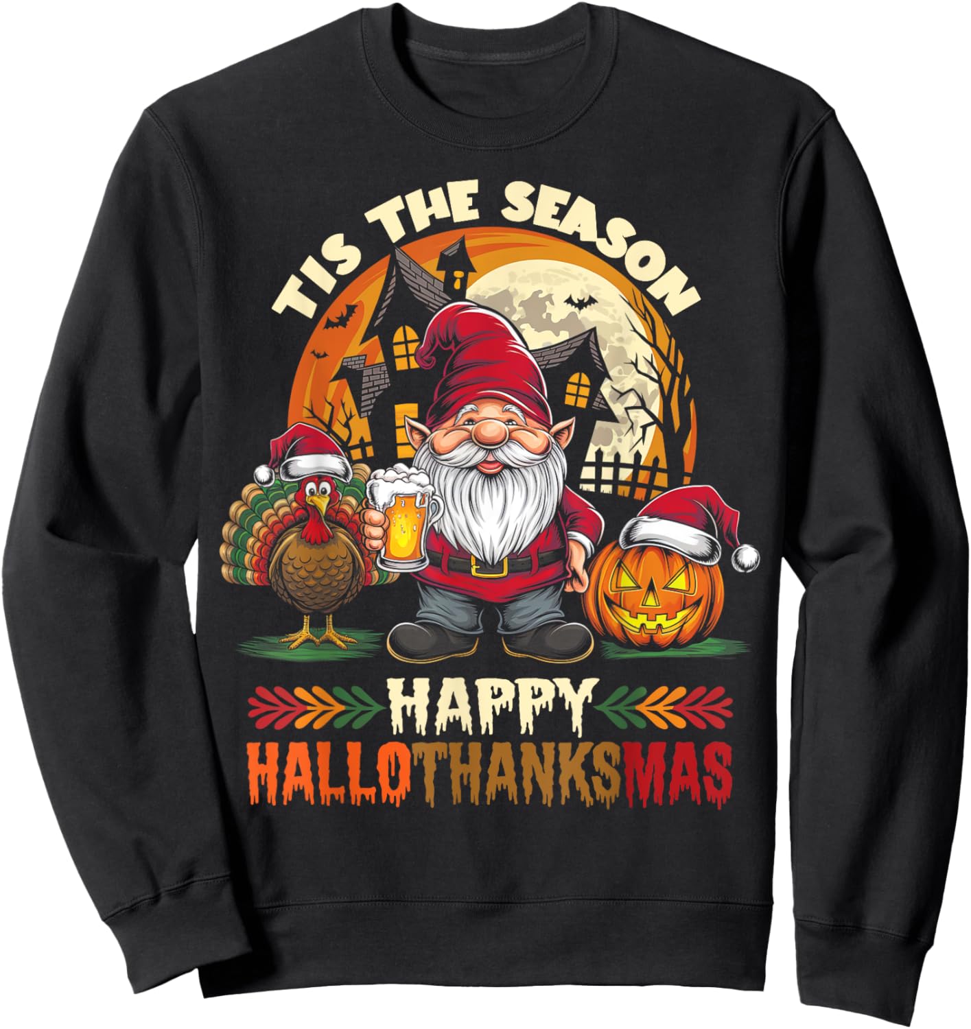 Happy Hallothanksmas Halloween Thanksgiving Merry Christmas Sweatshirt - Sweatshirt | Black