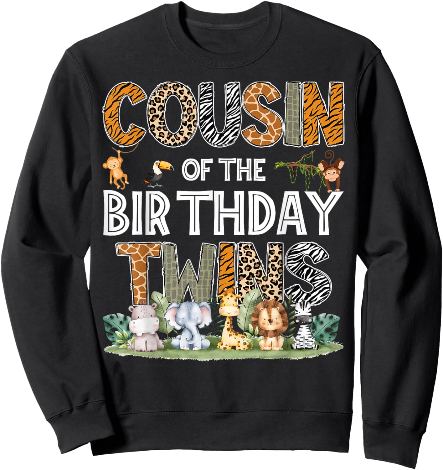 Cousin Of The Birthday Twins Safari Wild One Zoo Animal Sweatshirt - Sweatshirt | Black