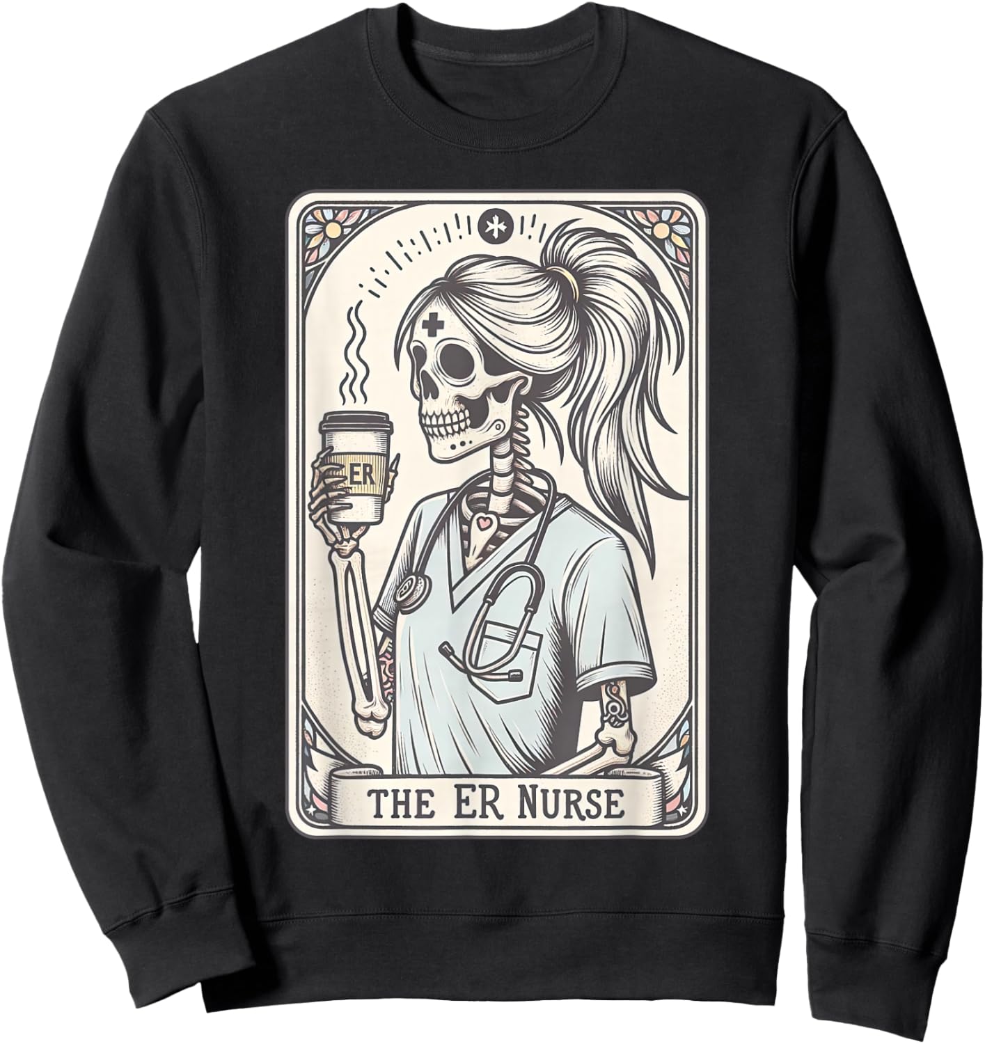 The Nurse Tarot Card Skeleton Nursing School Graduation RN Sweatshirt - Sweatshirt | Black