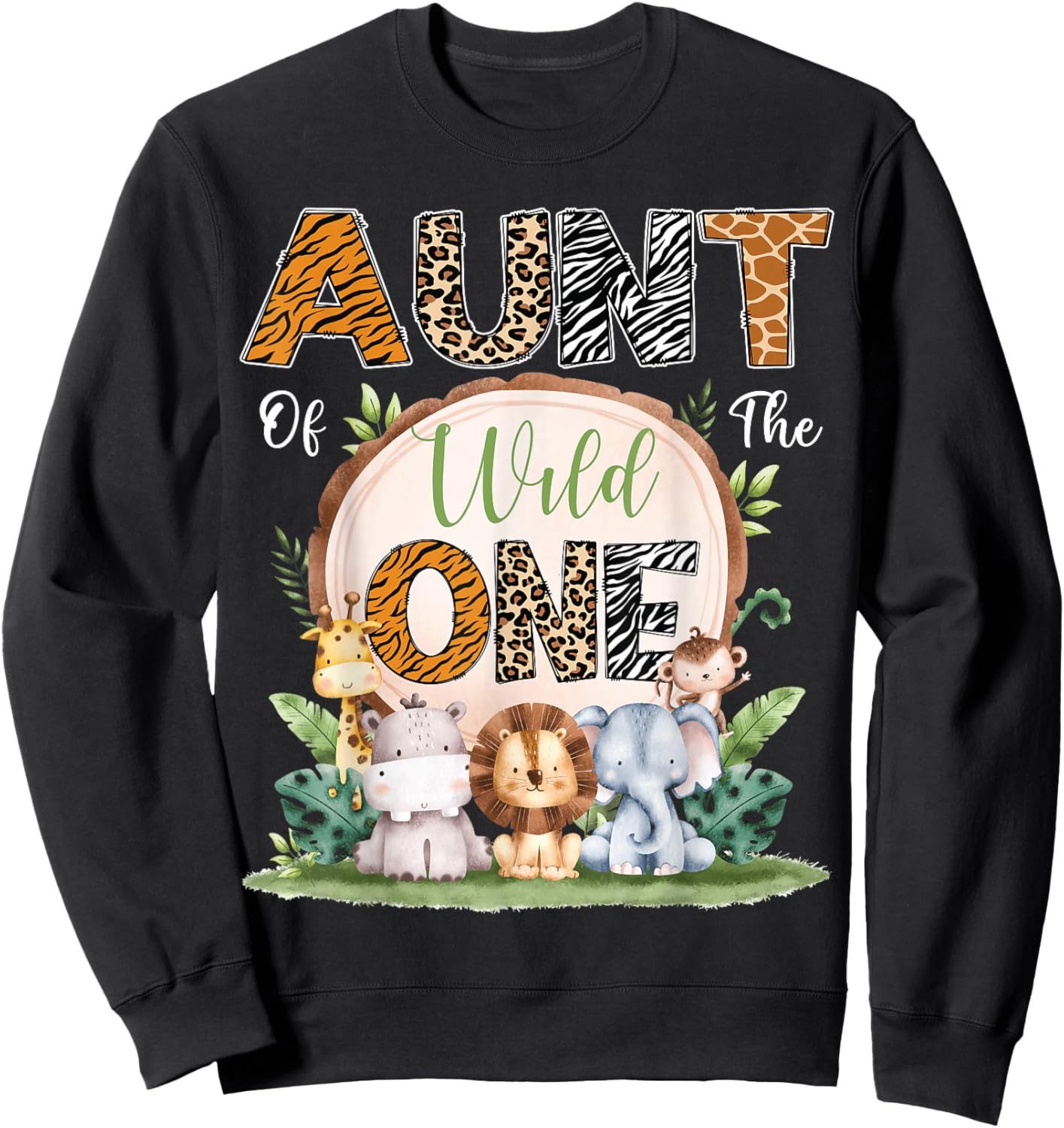 Aunt Of The Wild One First Birthday Safari Woodland Sweatshirt - Sweatshirt | Black