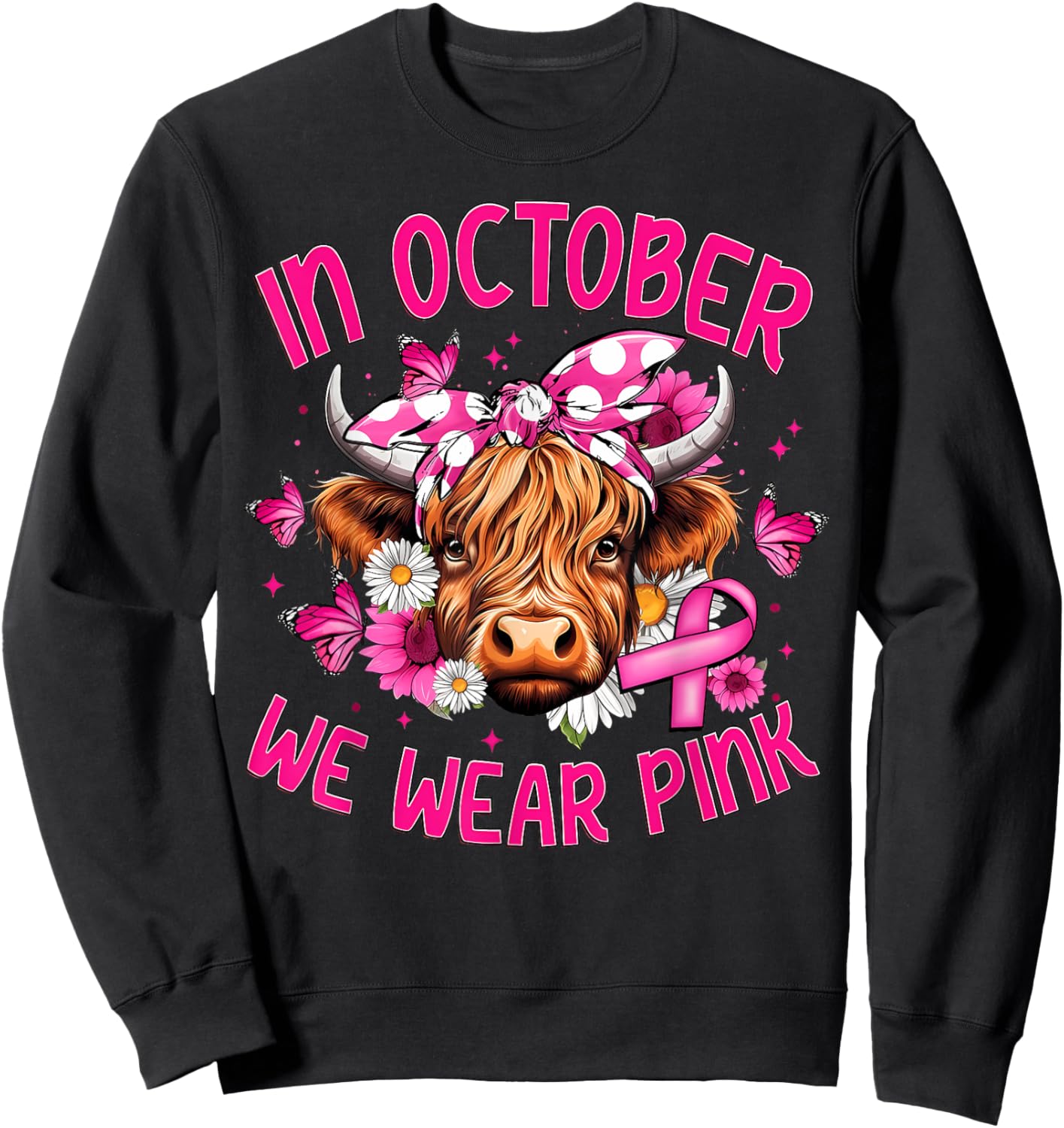 In October We Wear Pink Highland Cow Breast Cancer Awareness Sweatshirt - Sweatshirt | Black