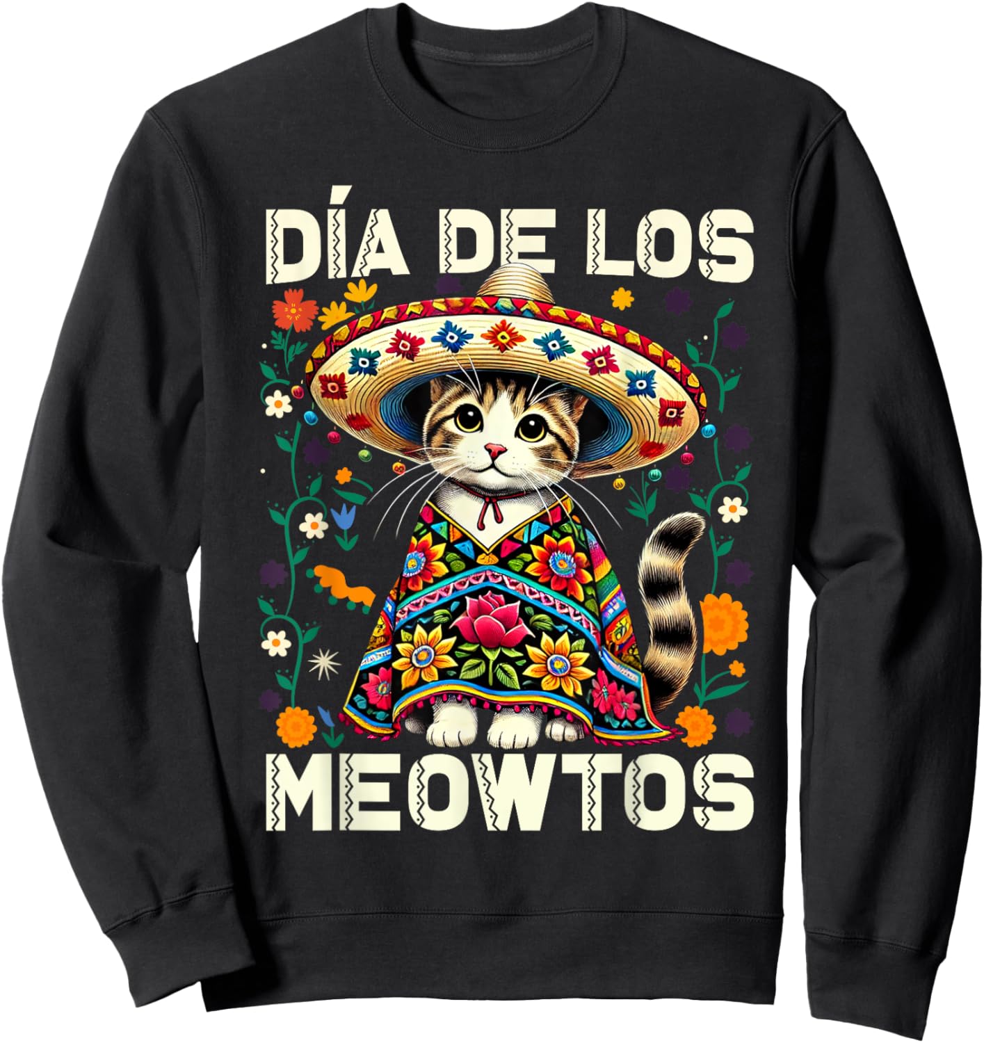 Día De Los Meowtos Cat Mexican Dia De Los Muertos Mexico Sweatshirt - Sweatshirt | Black