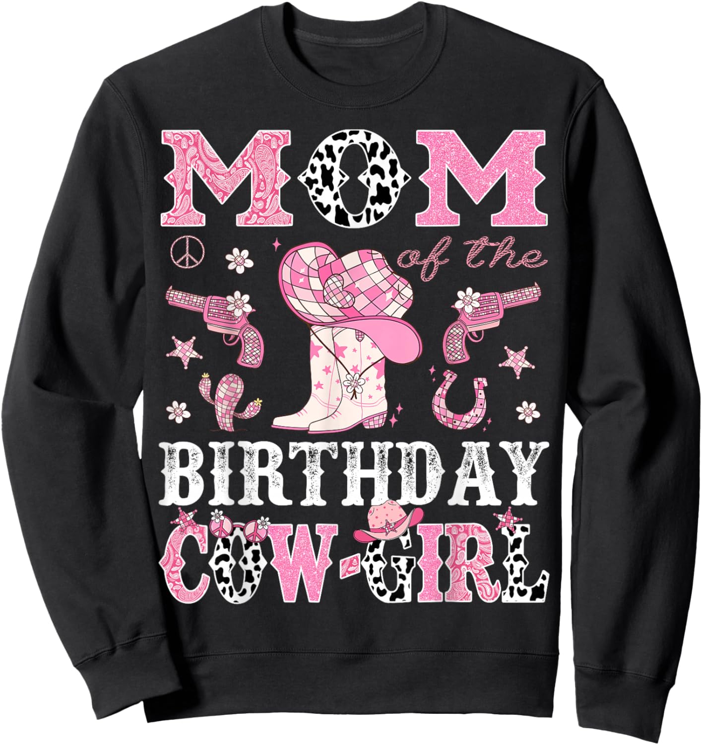 Mom Of The Birthday CowGirl Pink Disco Rodeo Western Sweatshirt - Sweatshirt | Black