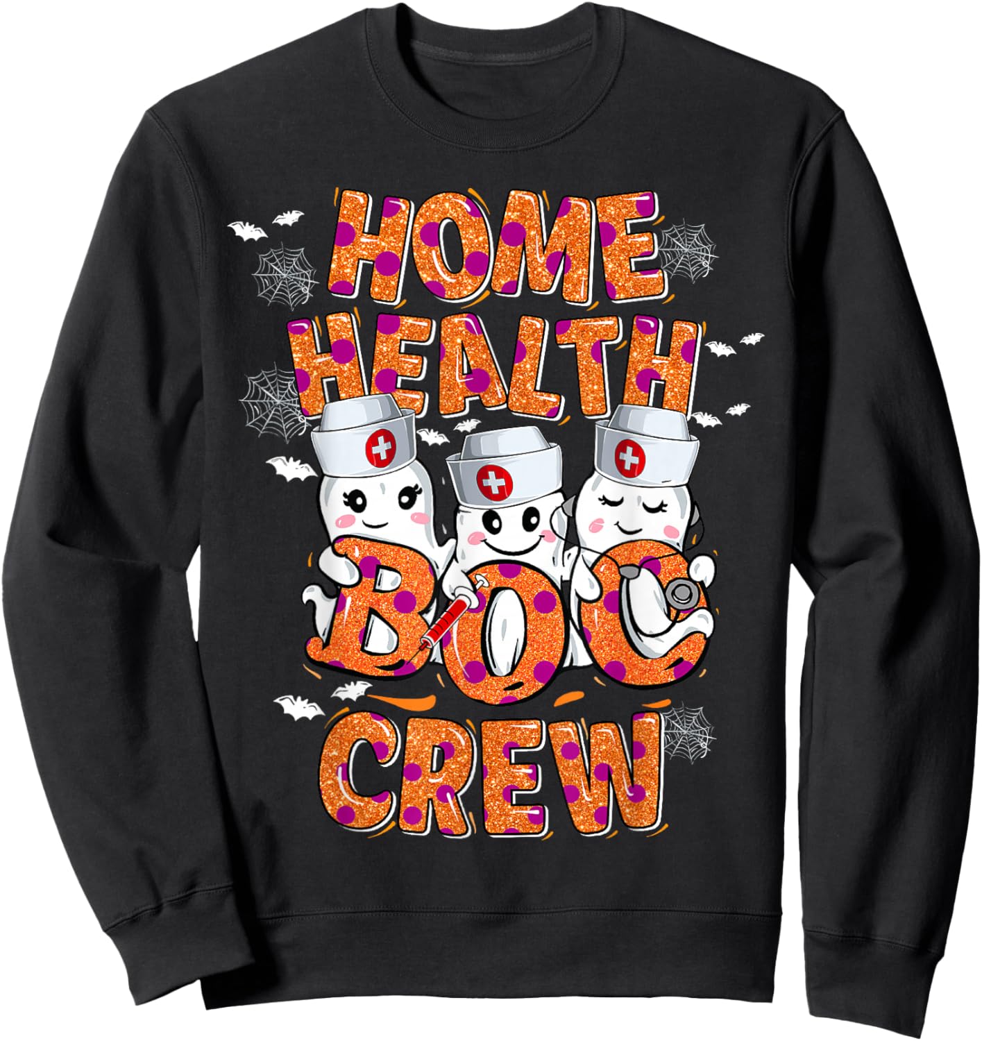 Home Health Nurse Halloween shirt Home Health Boo Crew Sweatshirt - Sweatshirt | Black