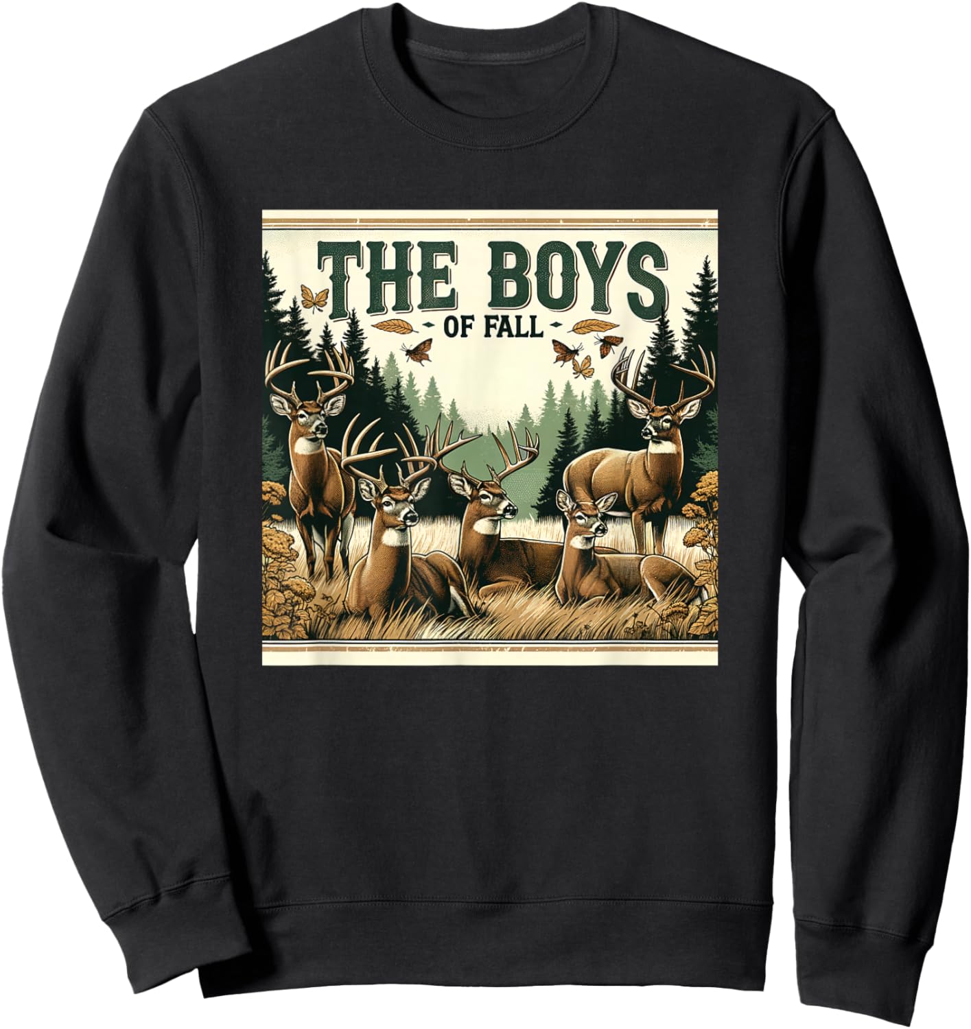 The Boys of Fall Rustic Deer Hunting Autumn Design Sweatshirt - Sweatshirt | Black