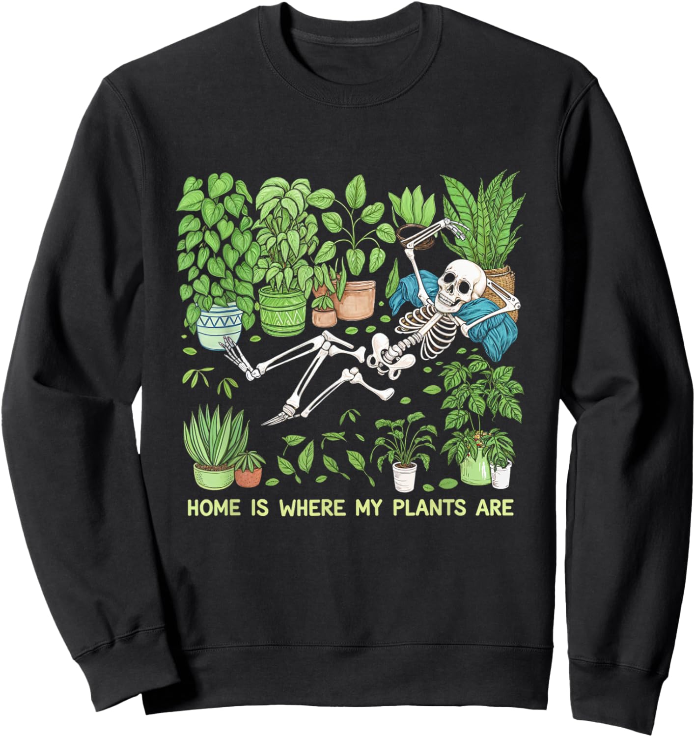 Where My Plants Are Skeleton Plant Lover Sweatshirt - Sweatshirt | Black