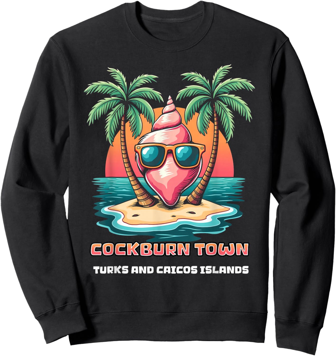 Cockburn Town Turks And Caicos Islands Beach Vacation Sweatshirt - Sweatshirt | Black
