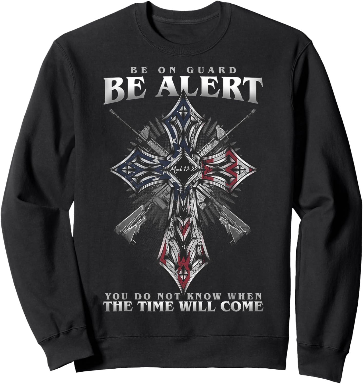 Mark 13:33 Sweatshirt - Sweatshirt | Black