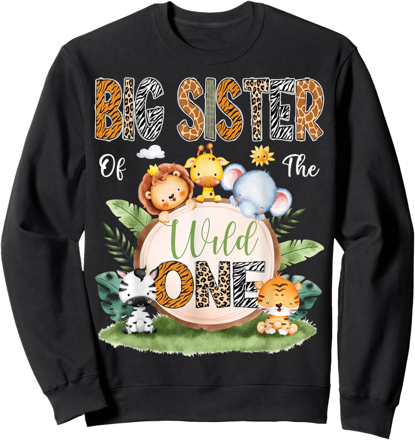 Big Sister Of The Wild One 1St Birthday Kids Safari Jungle Sweatshirt - Sweatshirt | Black