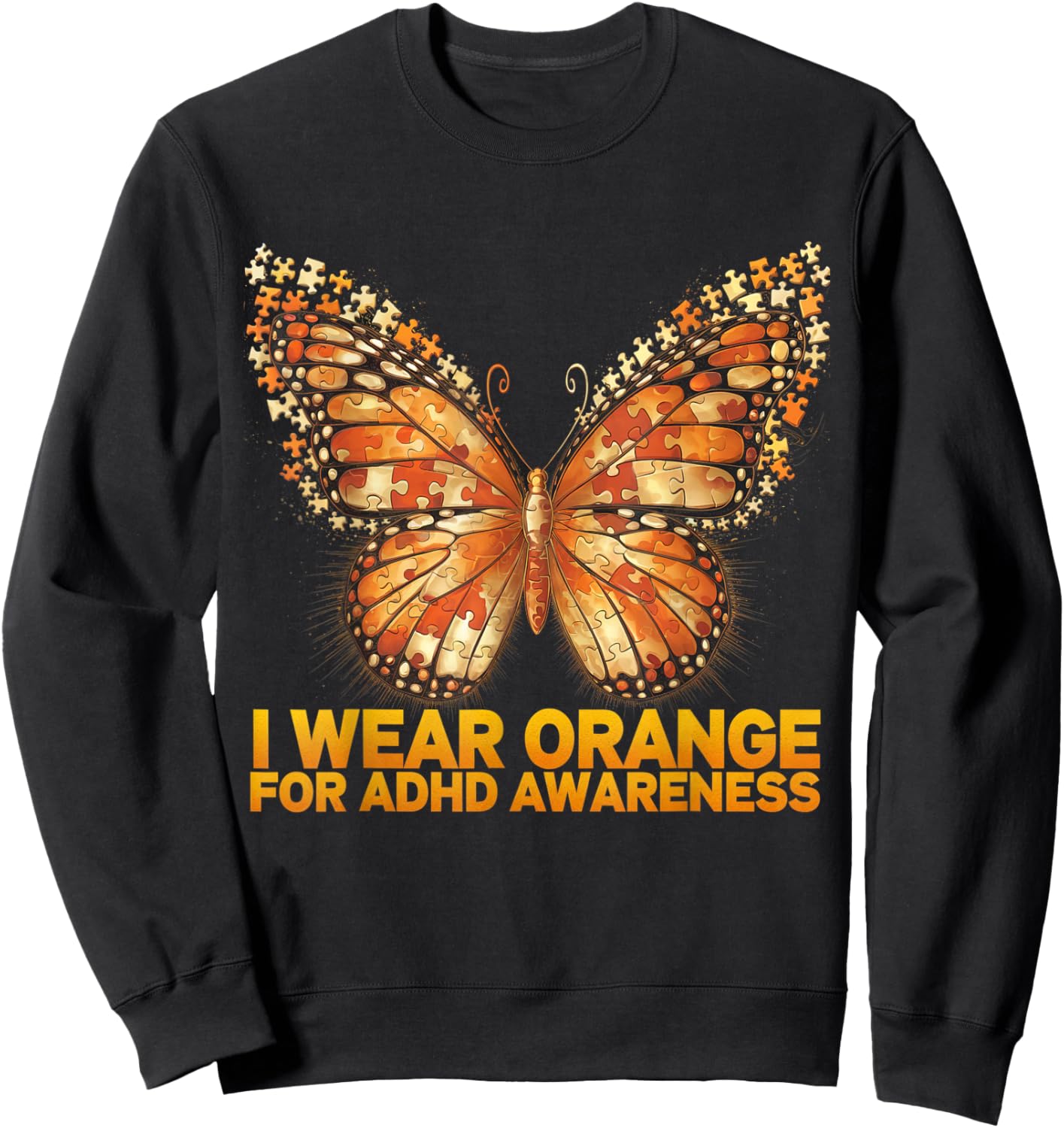 ADHD Awareness Month ADHD Orange butterfly Neurodiversity Sweatshirt - Sweatshirt | Black