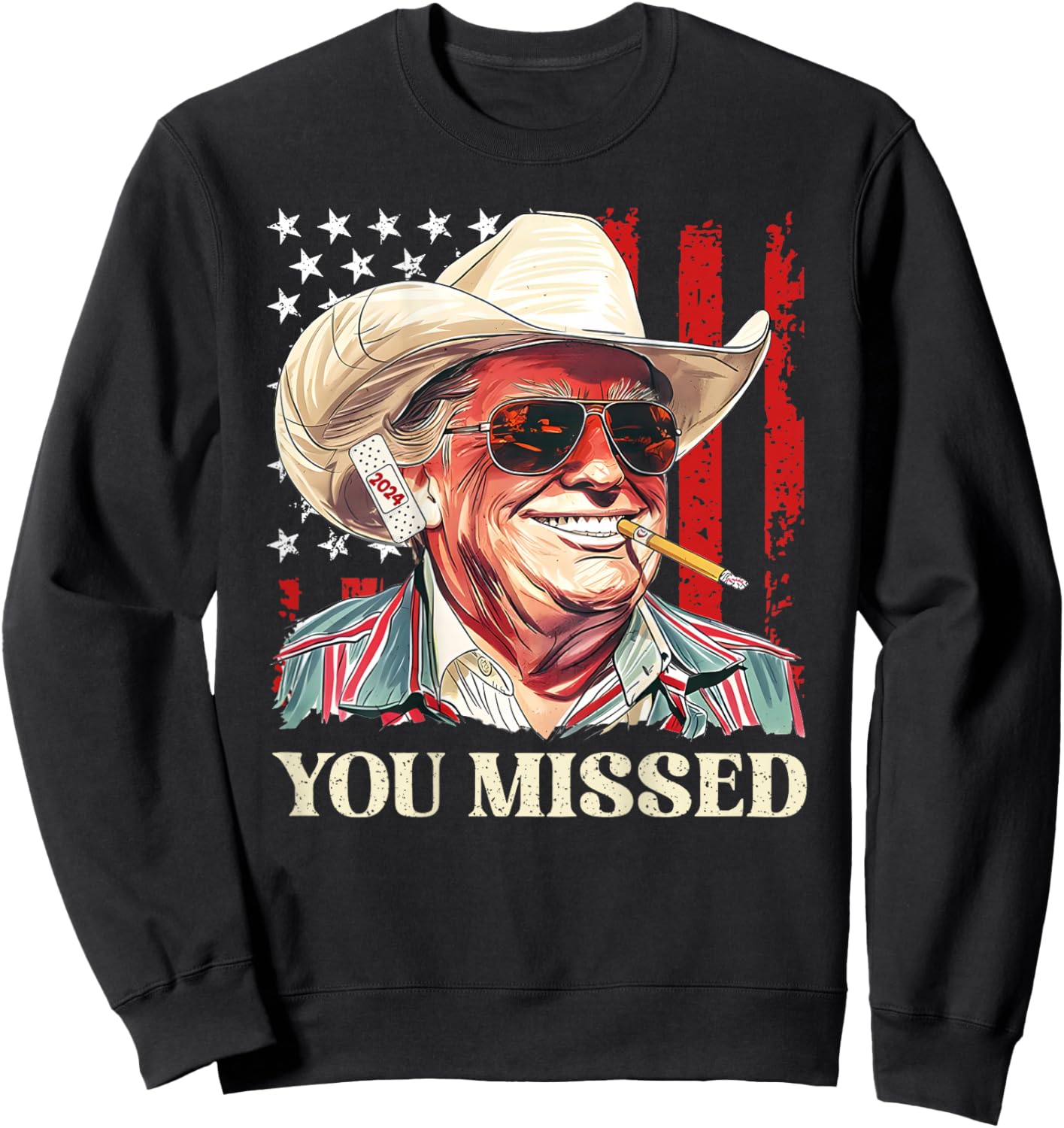 Western Trump Cowboy You Missed Trump 2024 Flag (On Back) Sweatshirt - Sweatshirt | Black