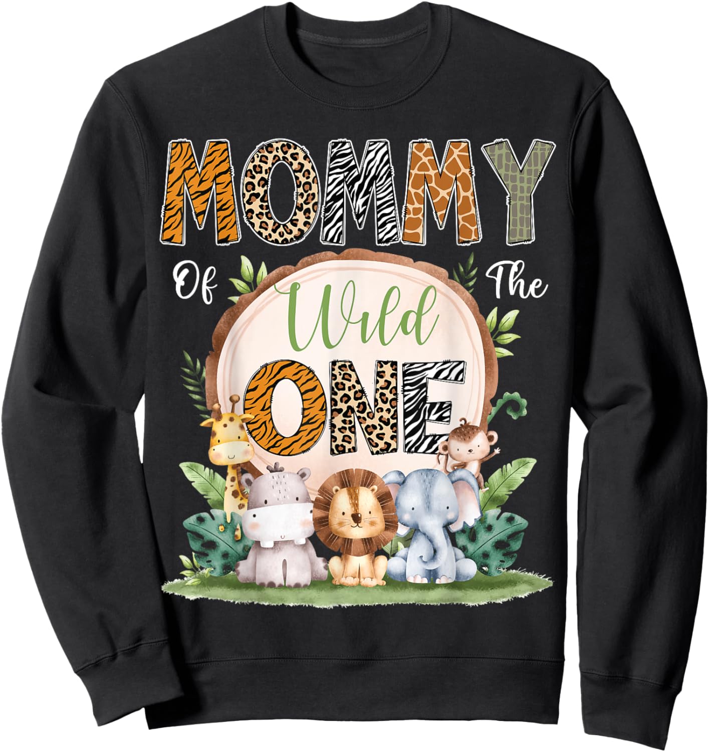Mommy Of The Wild One First Birthday Safari Woodland Sweatshirt - Sweatshirt | Black