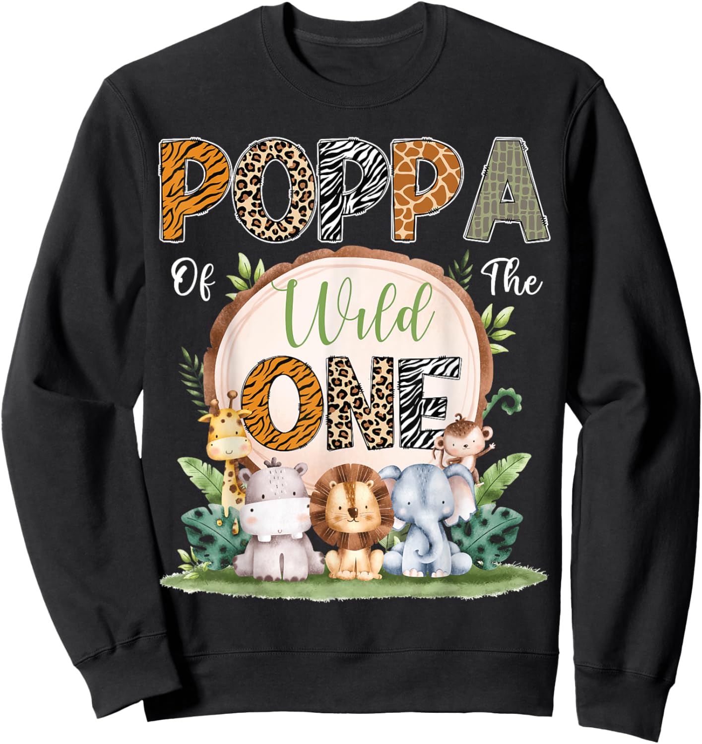 Poppa Of The Wild One First Birthday Safari Woodland Sweatshirt - Sweatshirt | Black
