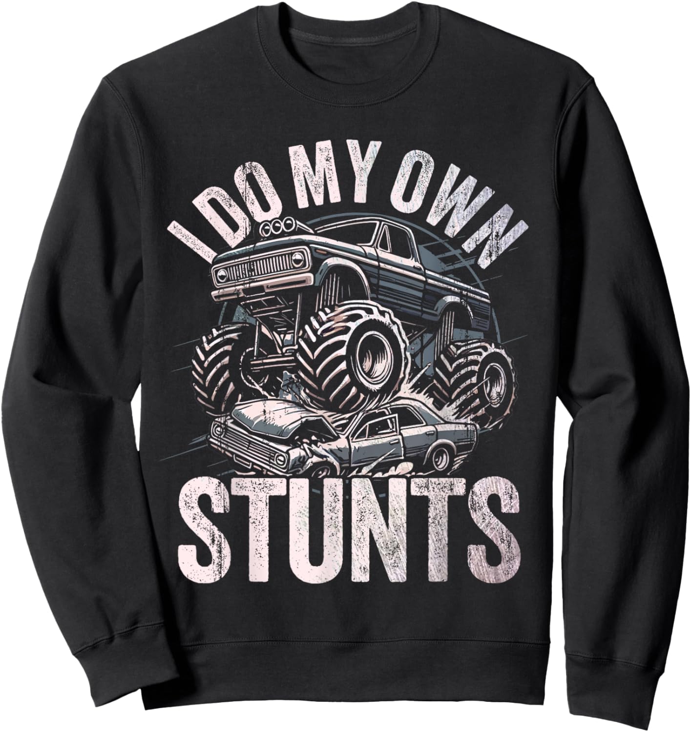 I do my own stunts Funny Monster truck kids Sweatshirt - Sweatshirt | Black