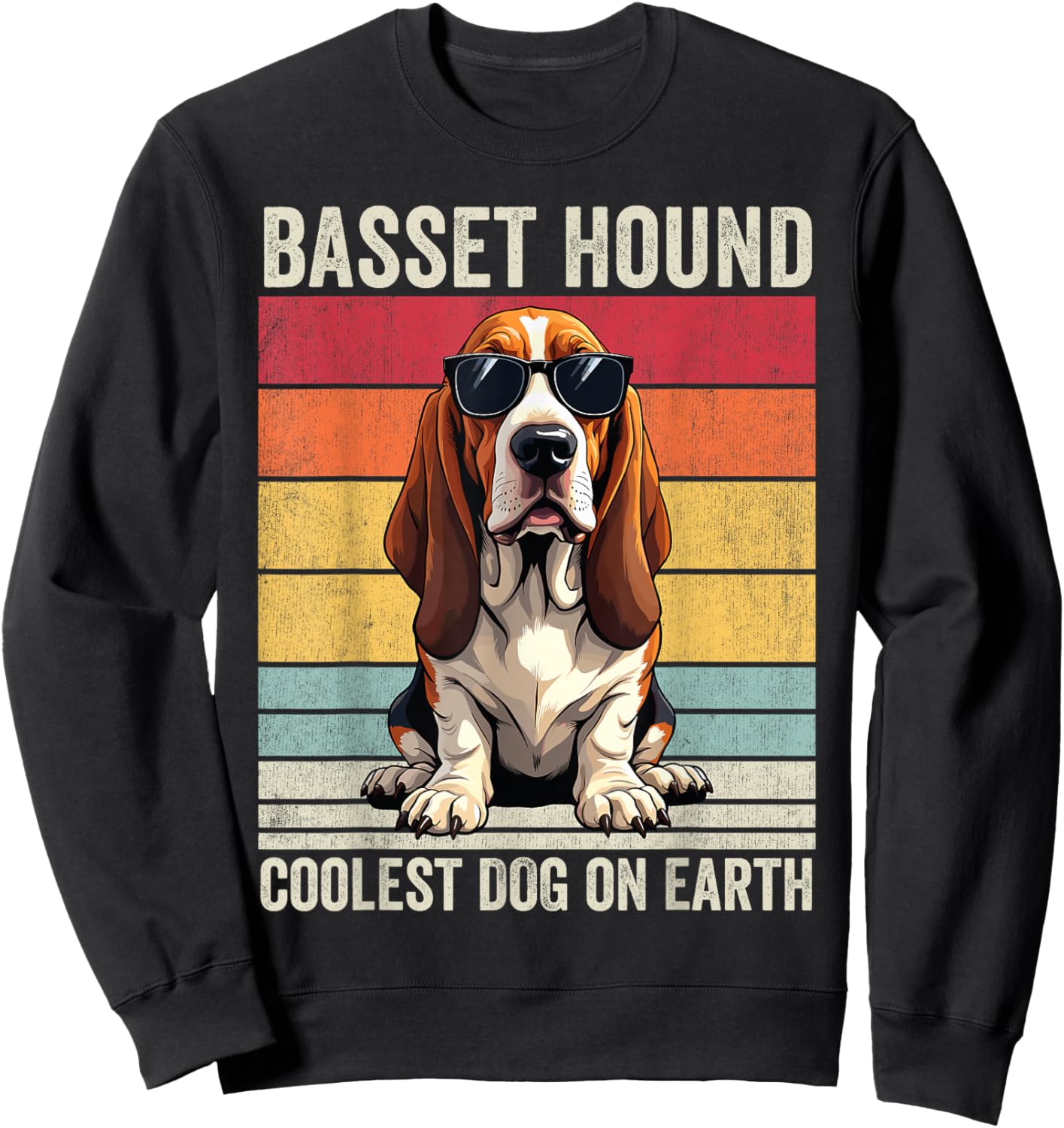 Basset Hound Coolest Dog On Earth, Basset Hound Sweatshirt - Sweatshirt | Black