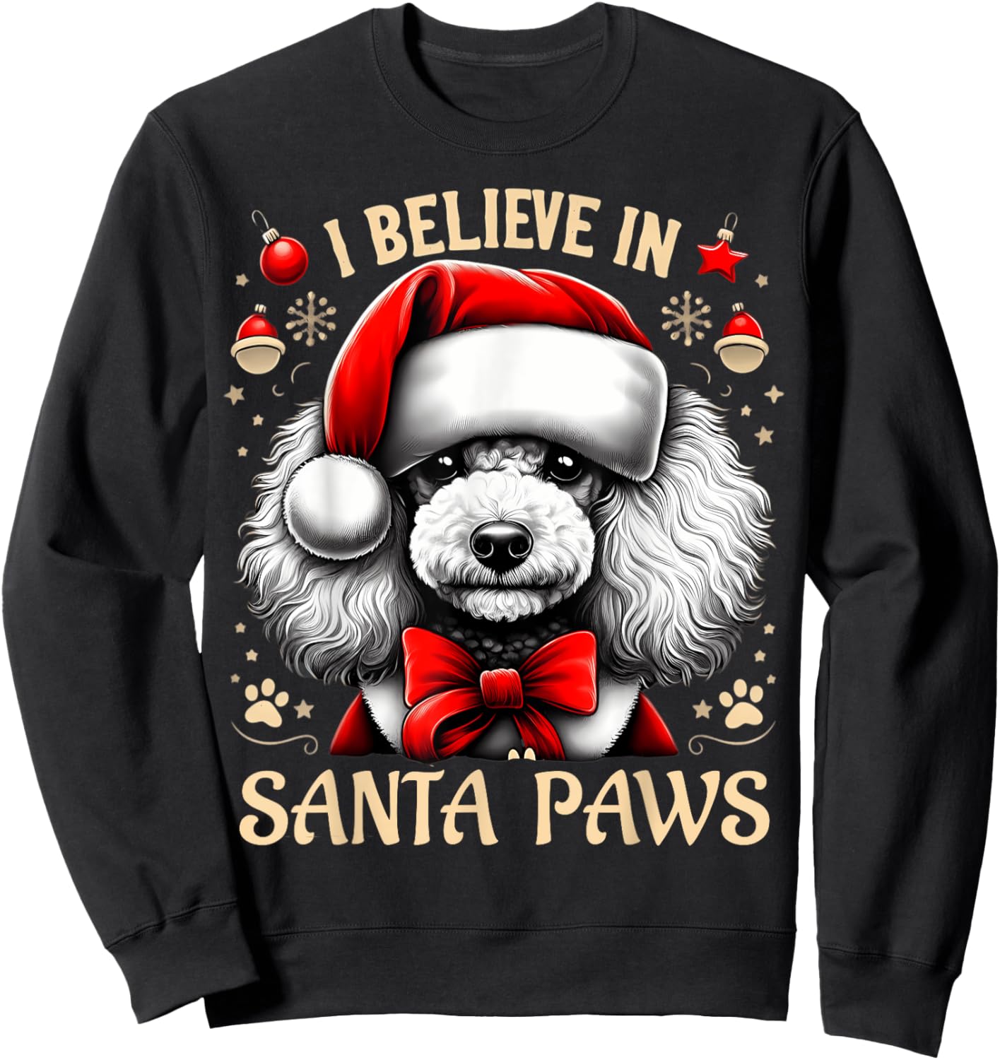 I Believe In Santa Paws Poodle Cute Christmas Owner Lover Sweatshirt - Sweatshirt | Black
