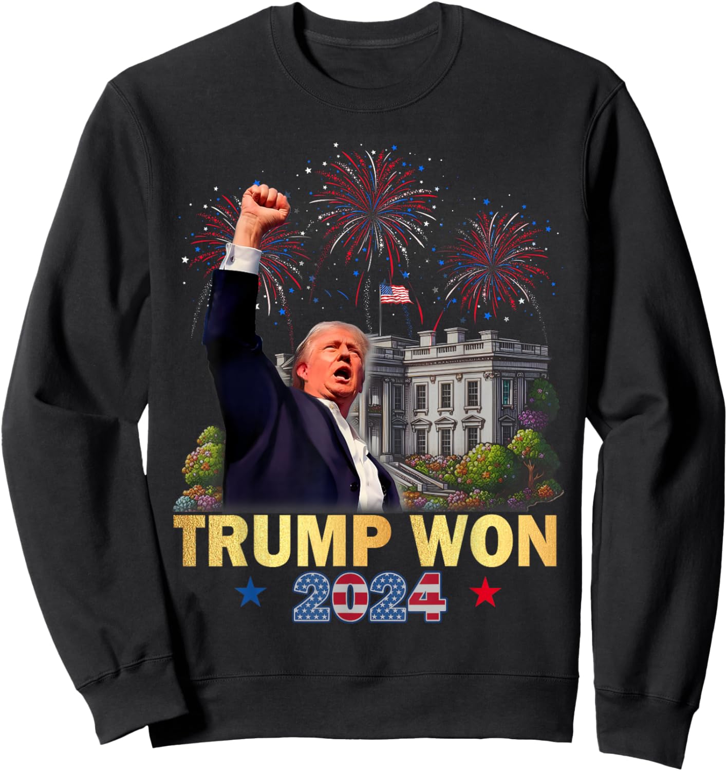 Trump Won 2024 President 47th of White House Donald Trump Sweatshirt - Sweatshirt | Black
