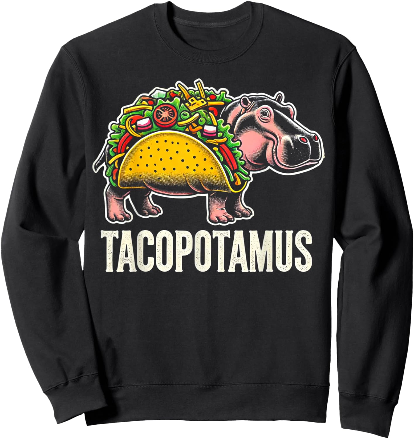 Tacopotamus Taco Hippo Hippopotamus Zoo Animal Funny Sweatshirt - Sweatshirt | Black