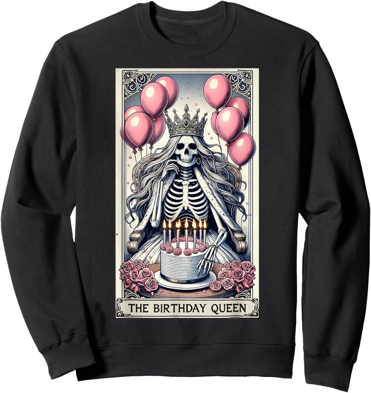 Birthday Queen Tarot Card Cute Gothic Skeleton Halloween Sweatshirt - Sweatshirt | Black