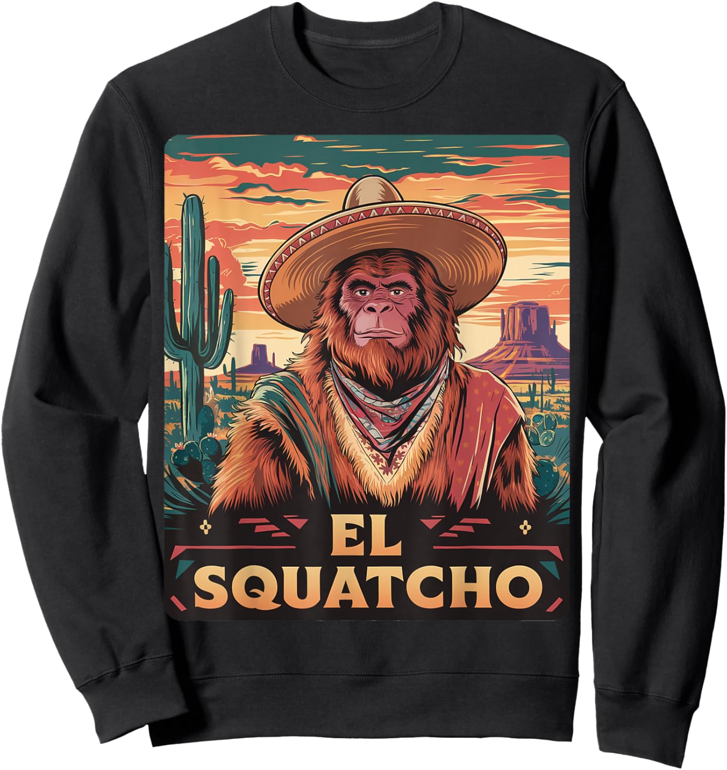 Bigfoot Sasquatch El Squatcho Funny Gifts Women Kid Sweatshirt - Sweatshirt | Black