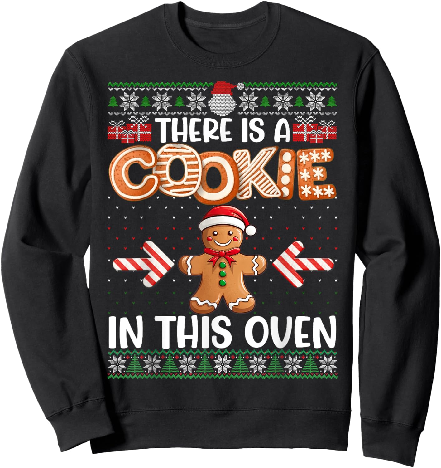 Funny There Is A Cookie In This Oven Couples Ugly Sweater Sweatshirt - Sweatshirt | Black
