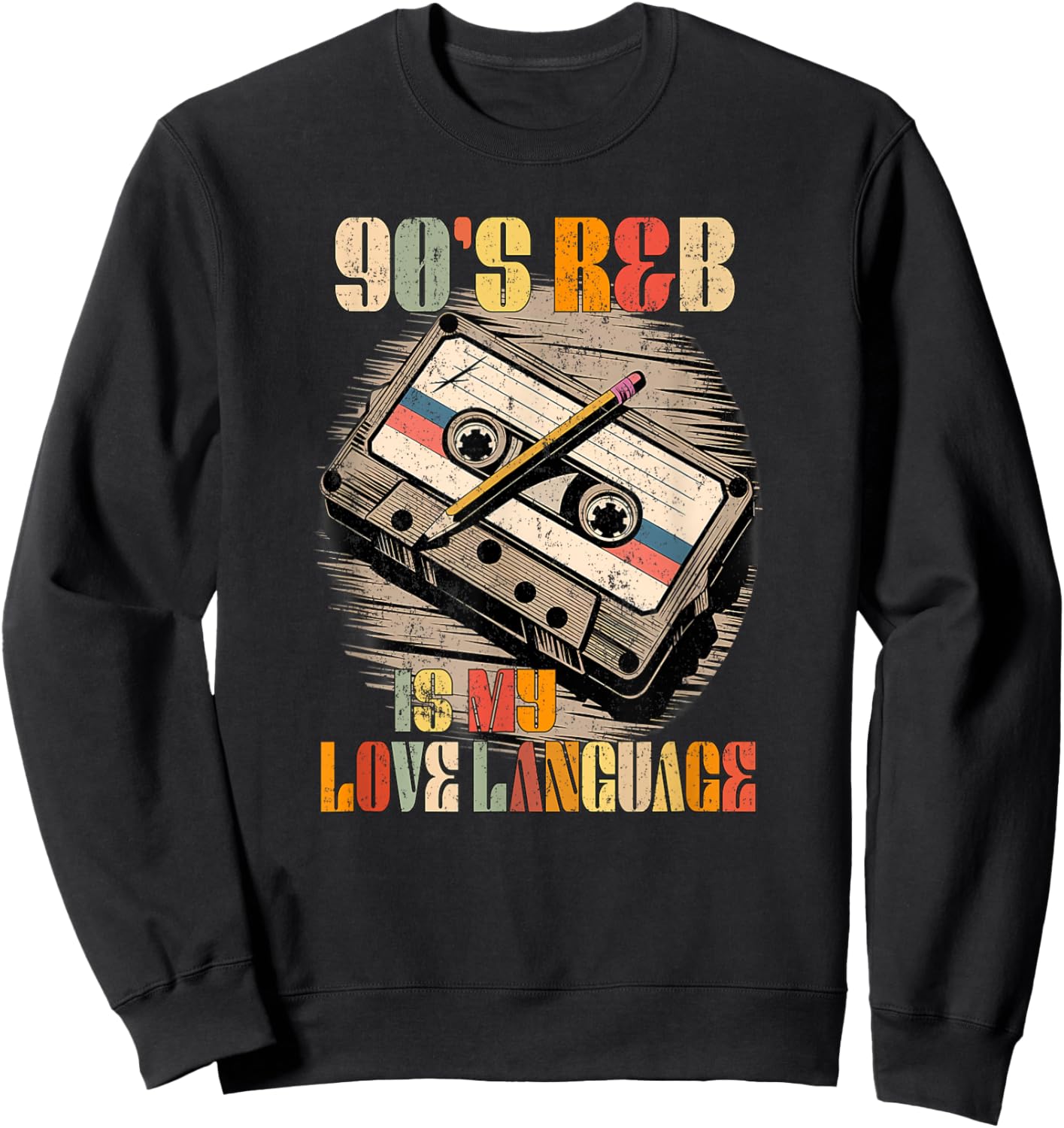 90's R&B Music My Love Language RnB Lover Sweatshirt - Sweatshirt | Black