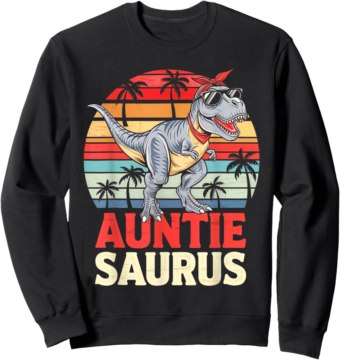 Auntie Saurus T Rex Dino Aunt Family Aunty Fun Sweatshirt - Sweatshirt | Black