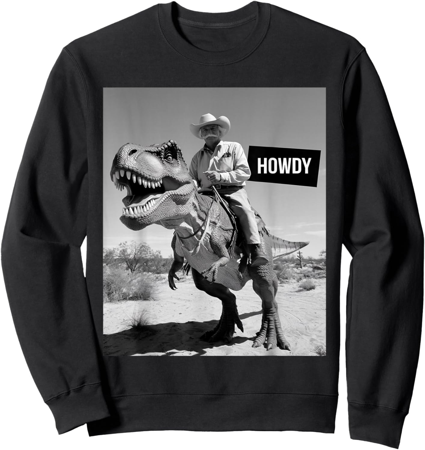 Funny Country Cowboy Riding Dinosaur Howdy Sweatshirt - Sweatshirt | Black