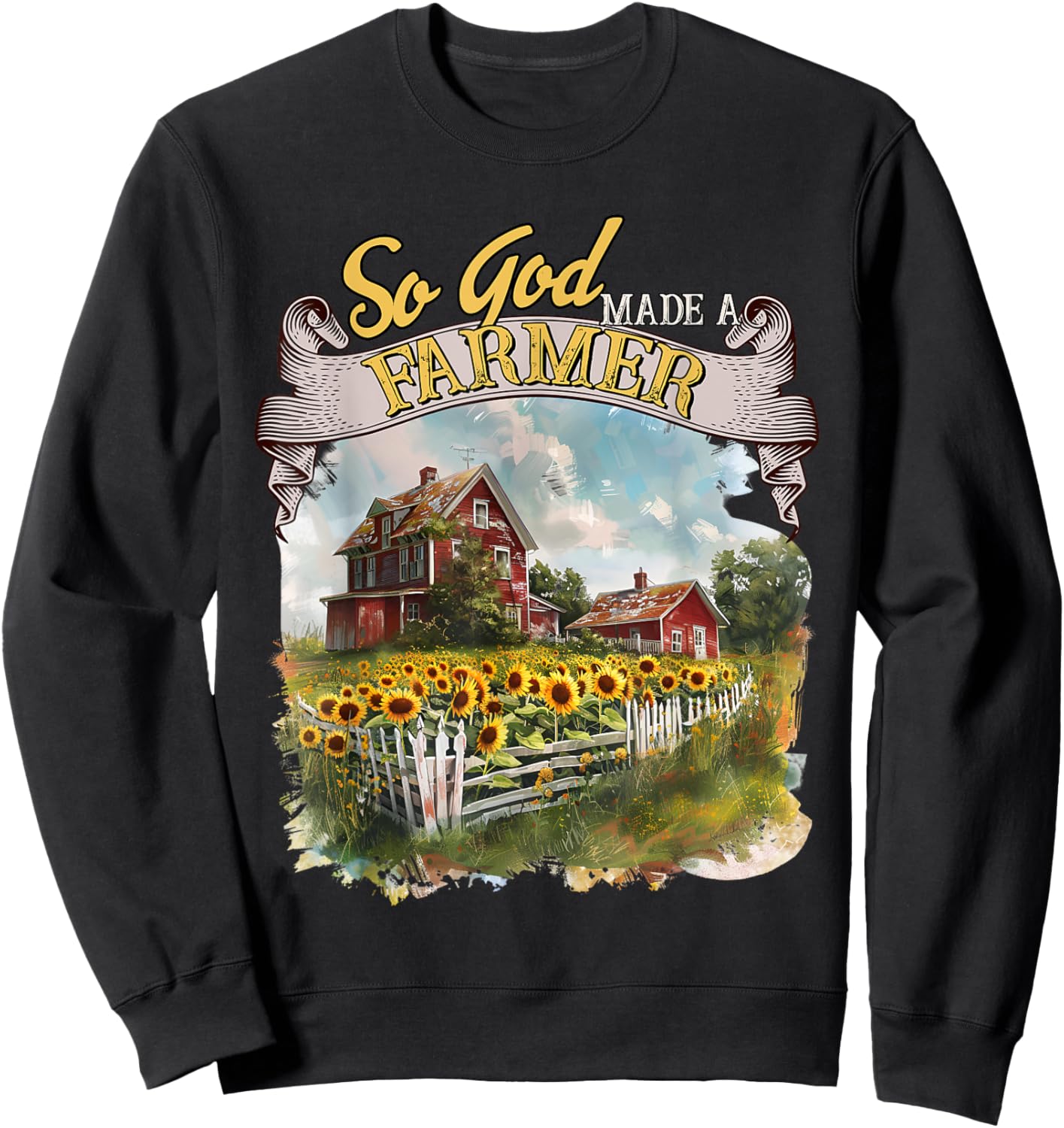 So God-Made A Farmer, Support Your Local Farmers, Farm-Life Sweatshirt - Sweatshirt | Black