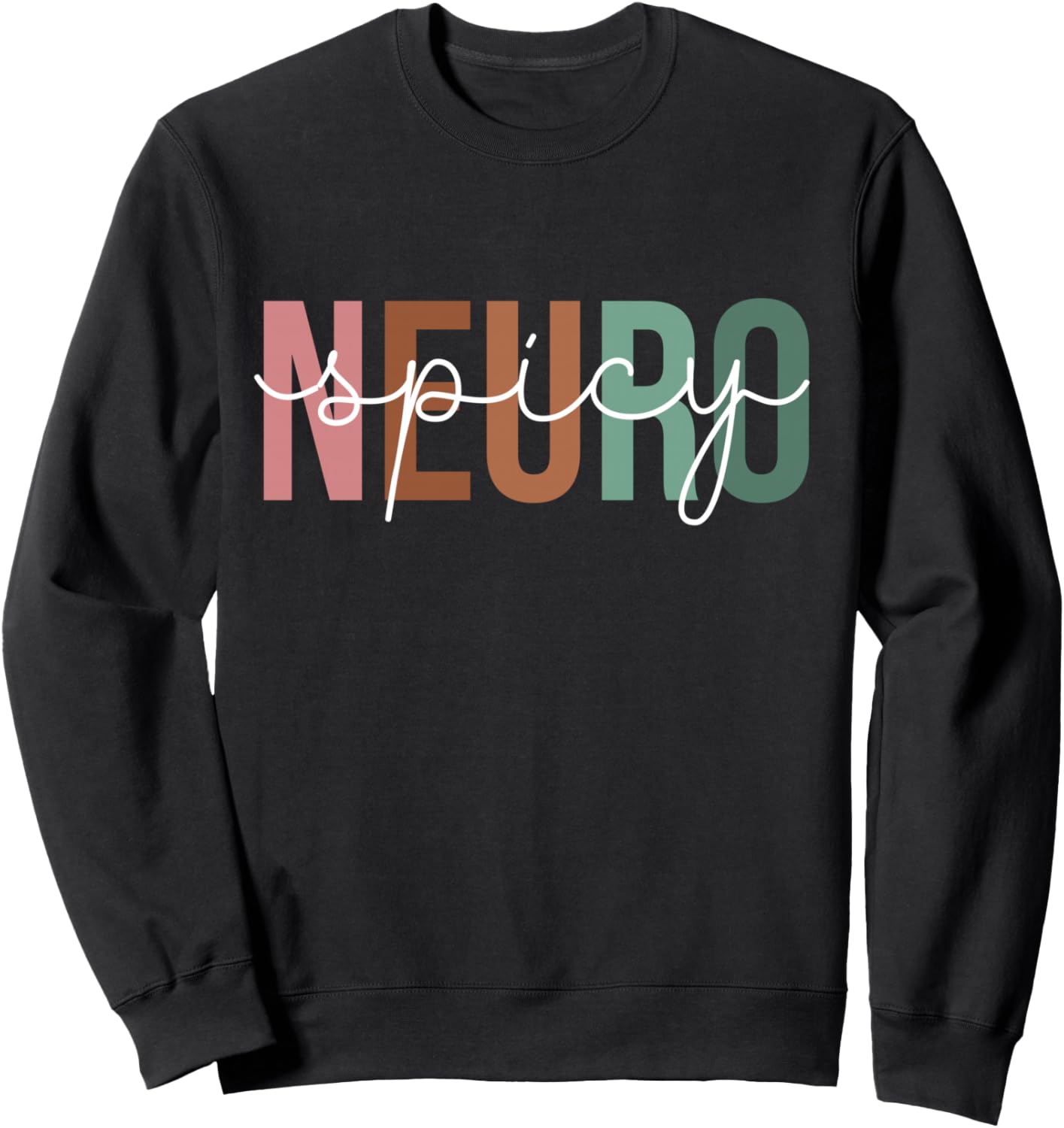 Cool Neurospicy Neuro Spicy Sweatshirt - Sweatshirt | Black