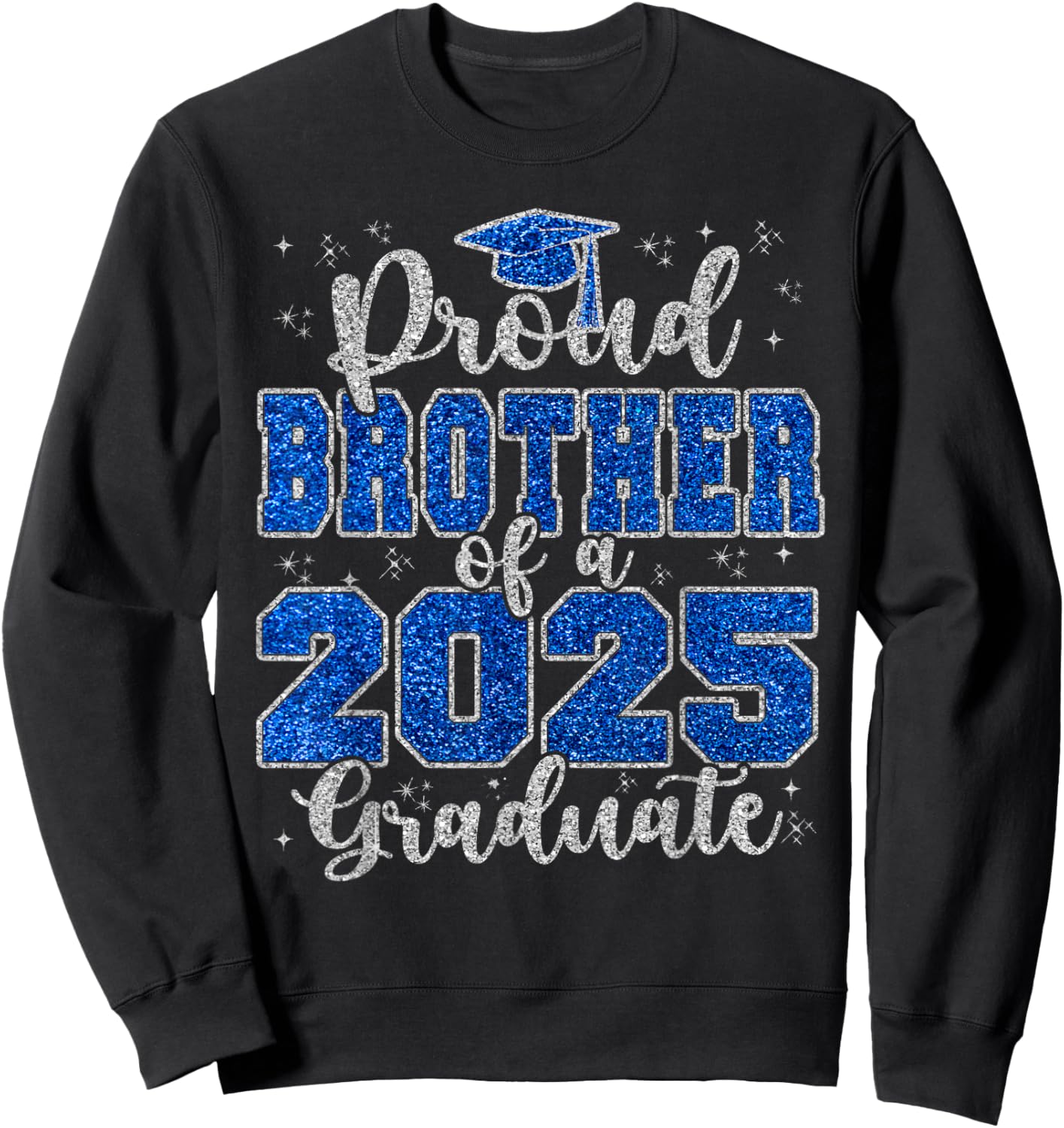 Proud Brother of a 2025 Graduate Prom Squad Graduation Sweatshirt - Sweatshirt | Black