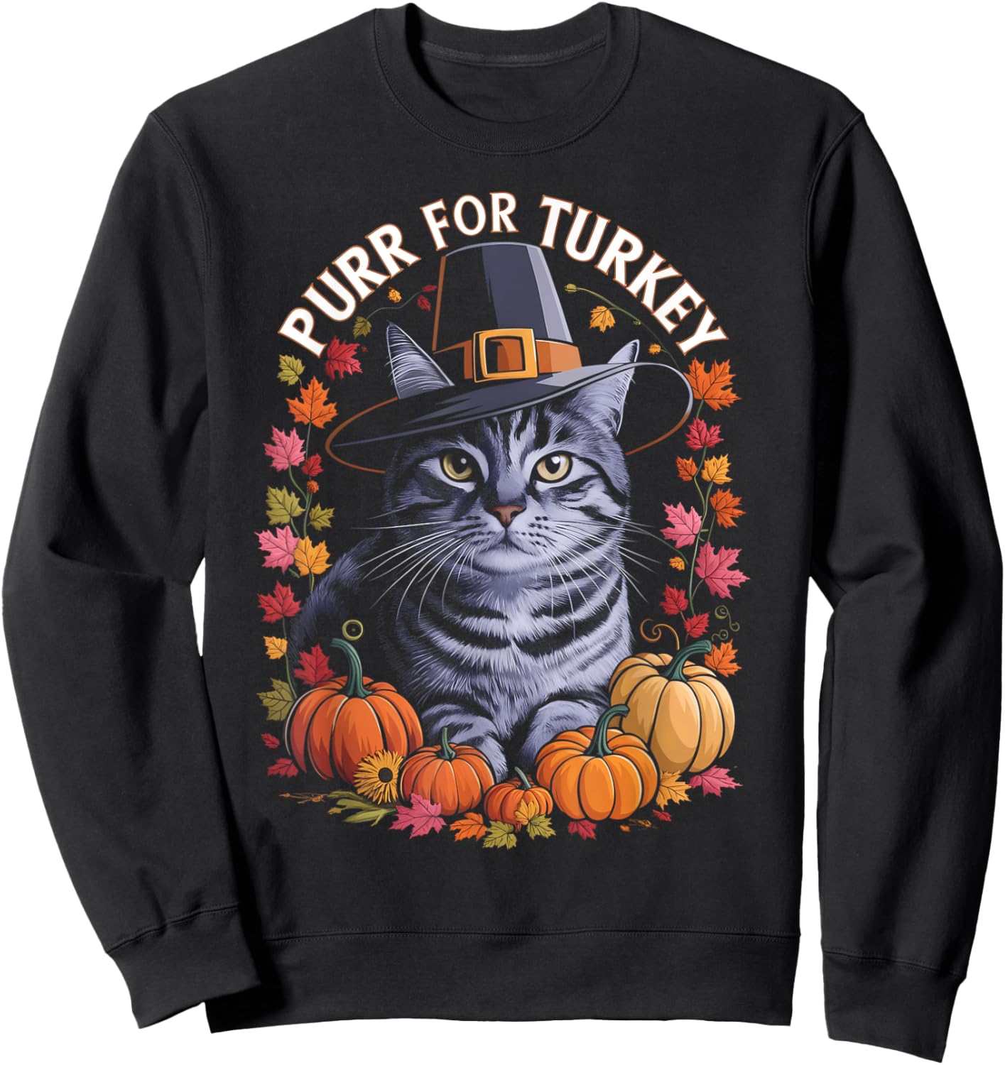 Thanksgiving Pilgrim Cat Lover Purr For Turkey Men Women Kids Sweatshirt - Sweatshirt | Black
