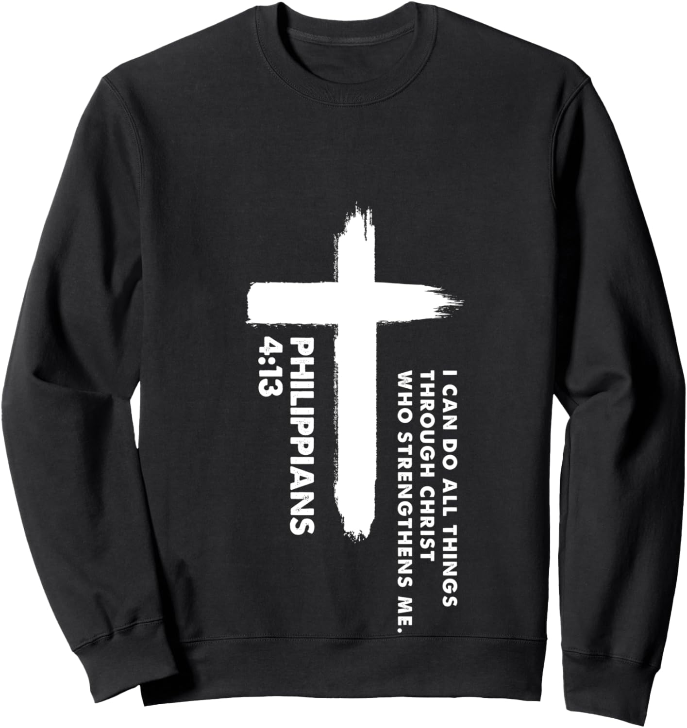 I Can Do All Things Through Christ Sweatshirt - Sweatshirt | Black