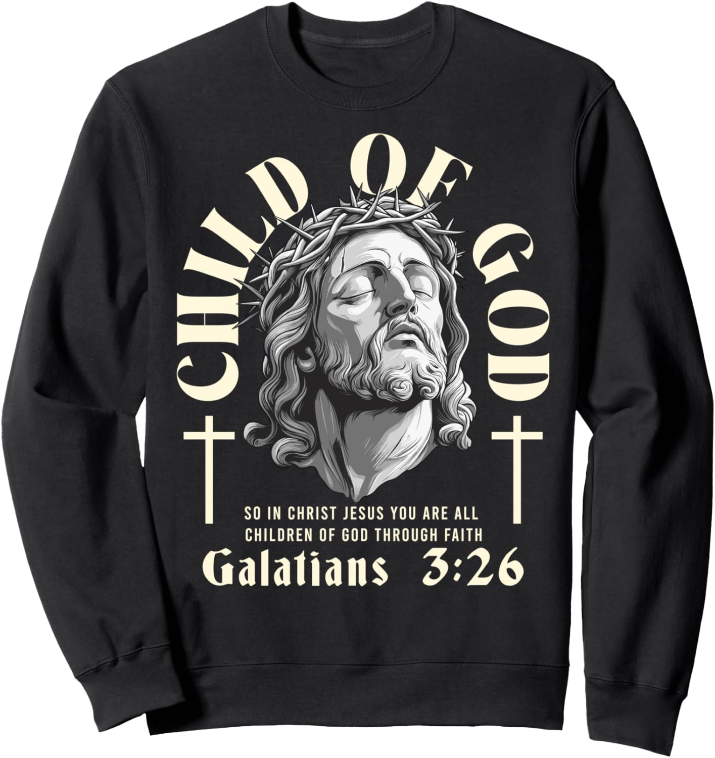 Child Of God - Galatians 3 26 - Aesthetic Jesus lord - Bible Sweatshirt - Sweatshirt | Black