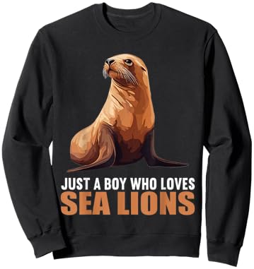 Just a Boy who loves Sea Lions. Sea Lions Sea Lion Sweatshirt - Sweatshirt | Black