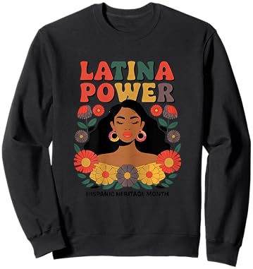 Latina Power Women Hispanic Heritage Month Shirt Flowers Sweatshirt - Sweatshirt | Black