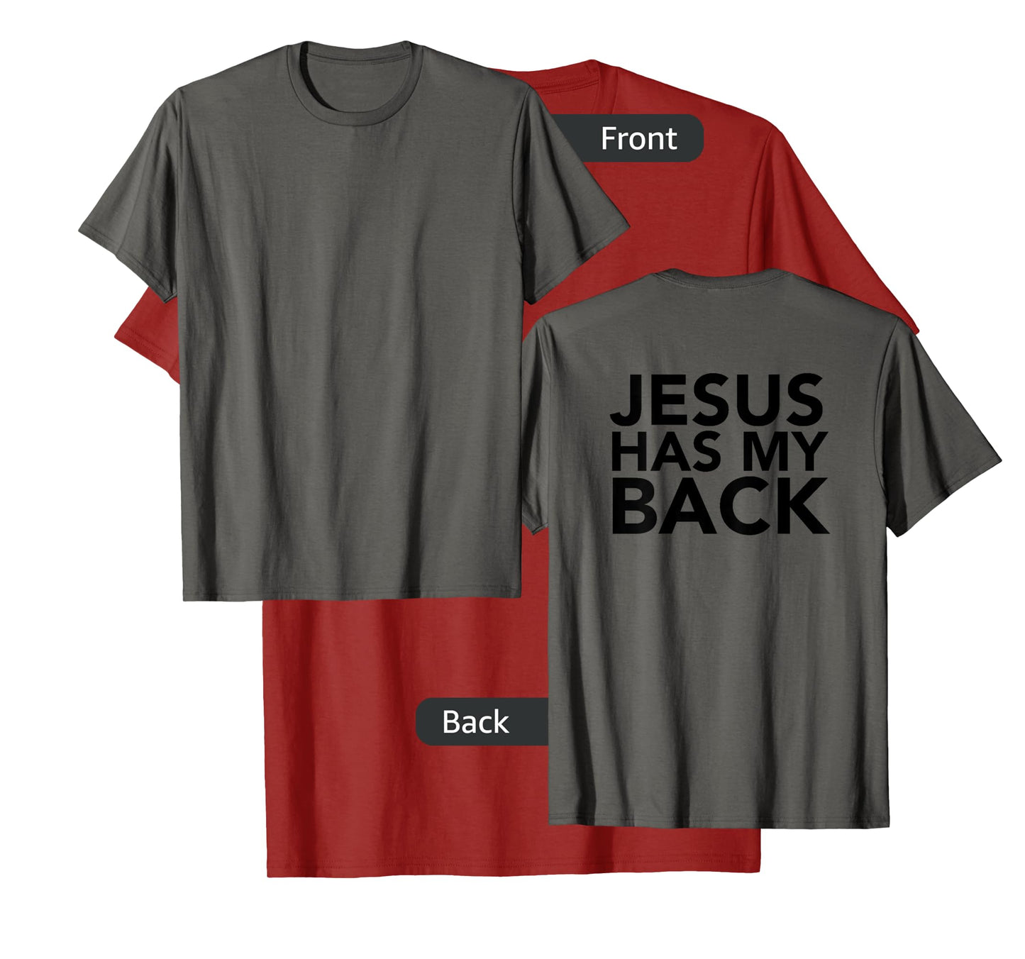 Jesus Has My Back T-Shirt