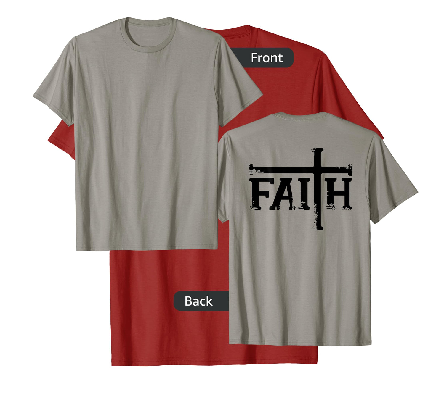 FAITH Cross Jesus Christ Christian Meme DESIGN ON BACK T-Shirt
