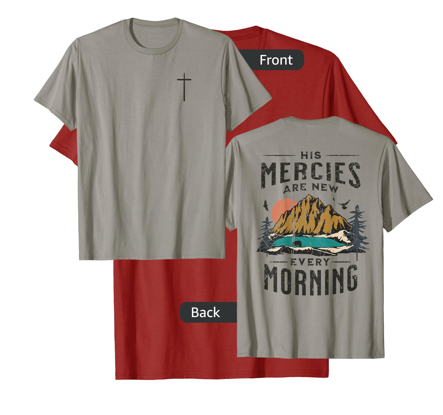 His Mercies Are New Every Morning Christian (On Back) T-Shirt