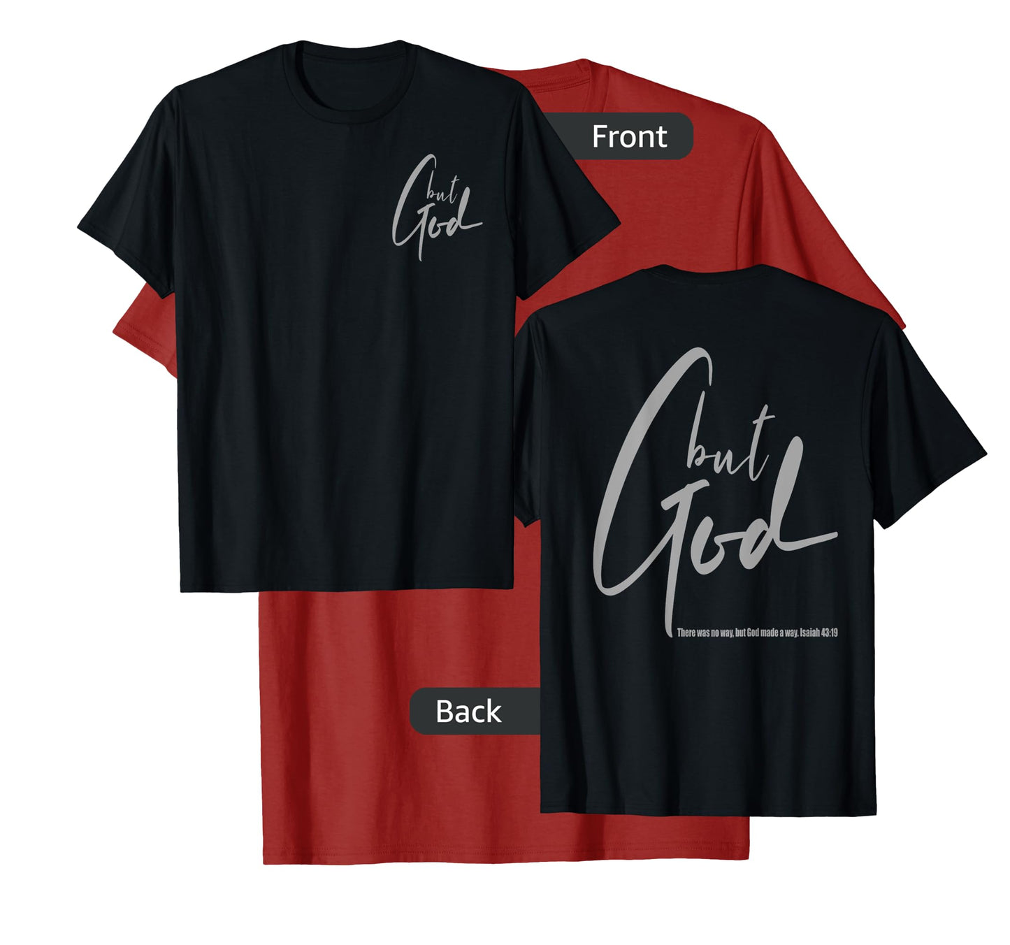 But God (Back/Front) Isaiah 43 19 Jesus Christian Faith T-Shirt